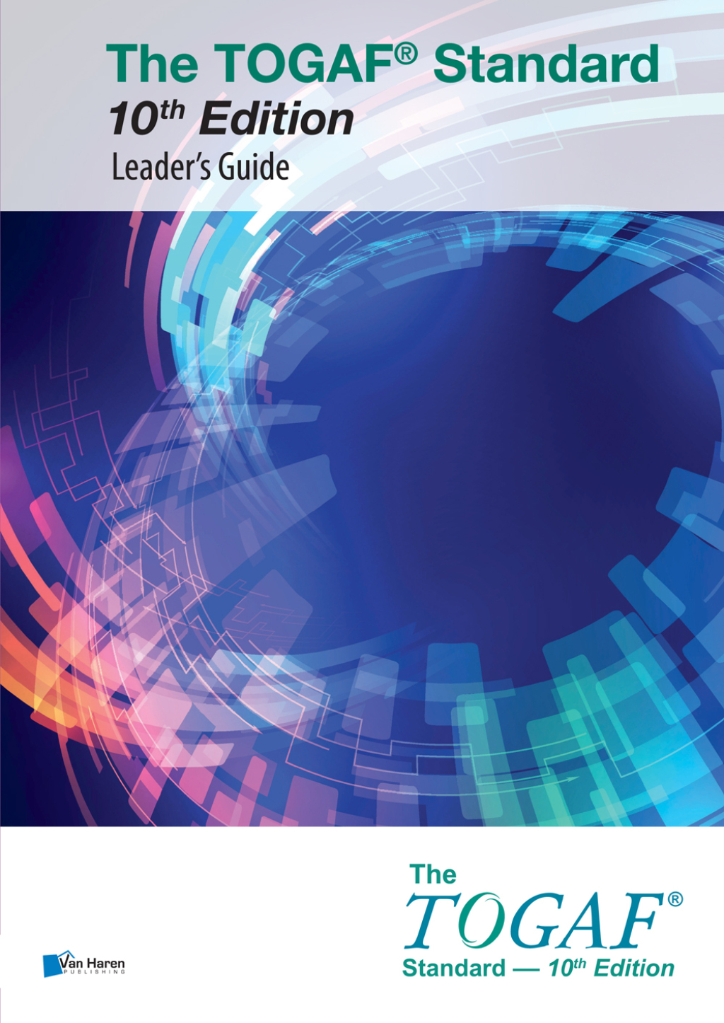 The TOGAFÃ‚Â¬Ã‚Â¨Ã¢Ë†Å¡ÃƒÅ“ Standard, 10th Edition - LeaderÃ¢â‚¬Å¡Ãƒâ€žÃƒÂ¶Ã¢Ë†Å¡Ãƒâ€˜Ã¢Ë†Å¡Ã‚Â¥s Guide 10th Edition