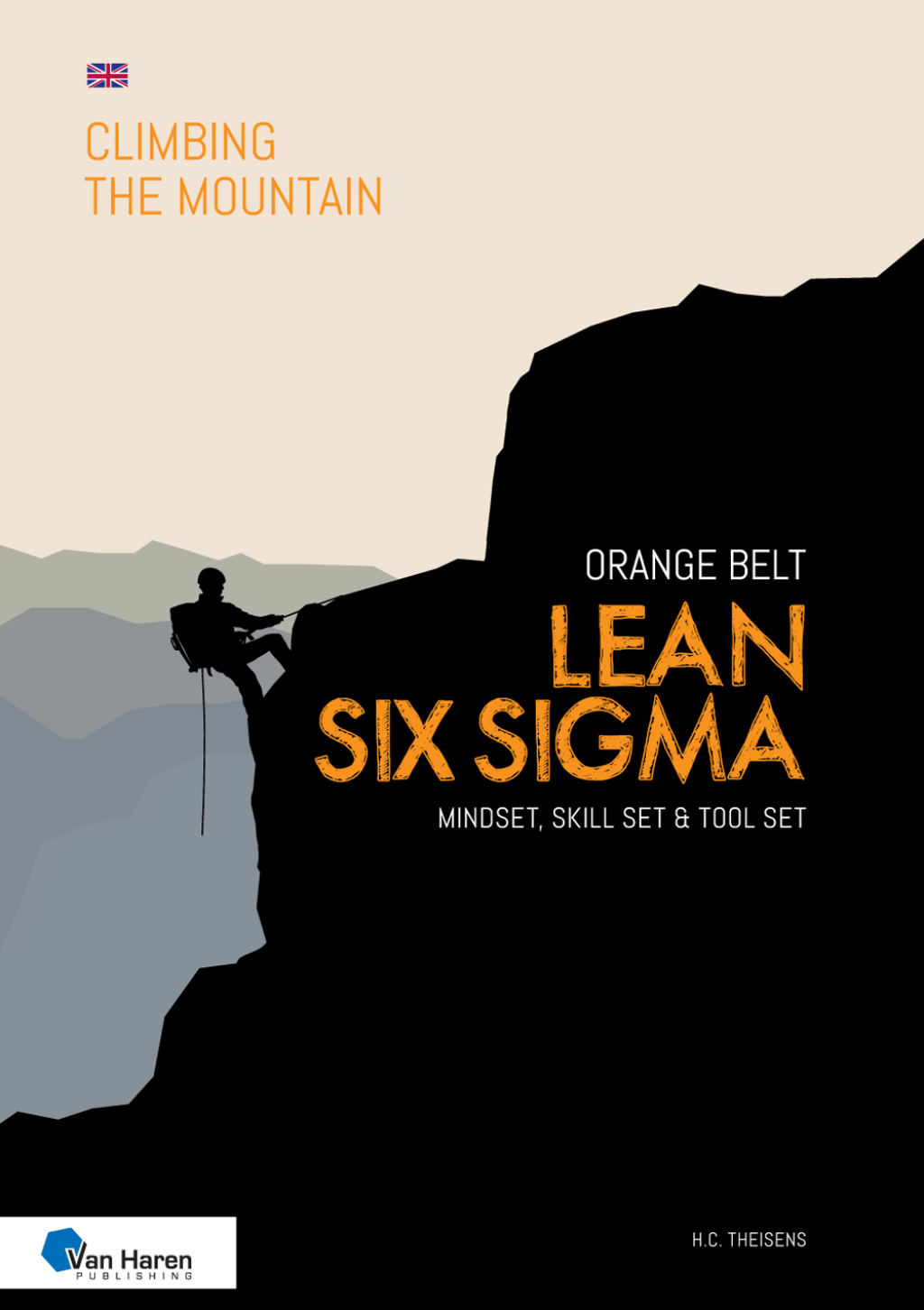 Lean Six Sigma Orange Belt - English version Mindset, Skill set and Tool set 1st Edition