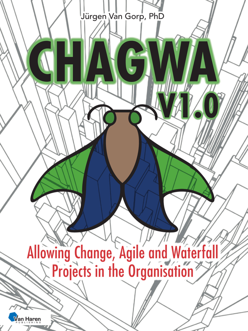 Chagwa V1.0 Allowing Change, Agile and Waterfall Projects in the Organisation 1st Edition