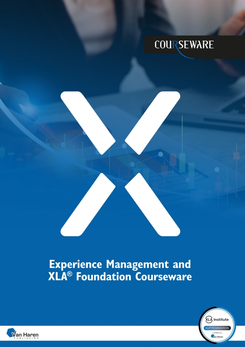 Experience Management and XLAÃ‚Â¬Ã‚Â¨Ã¢Ë†Å¡ÃƒÅ“ Foundation Courseware 1st Edition