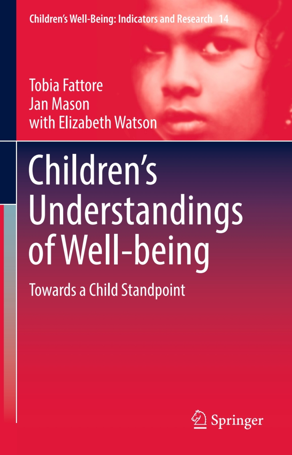ChildrenÃ¢â‚¬Å¡Ãƒâ€žÃƒÂ¶Ã¢Ë†Å¡Ãƒâ€˜Ã¢Ë†Å¡Ã‚Â¥s Understandings of Well-being Towards a Child Standpoint 