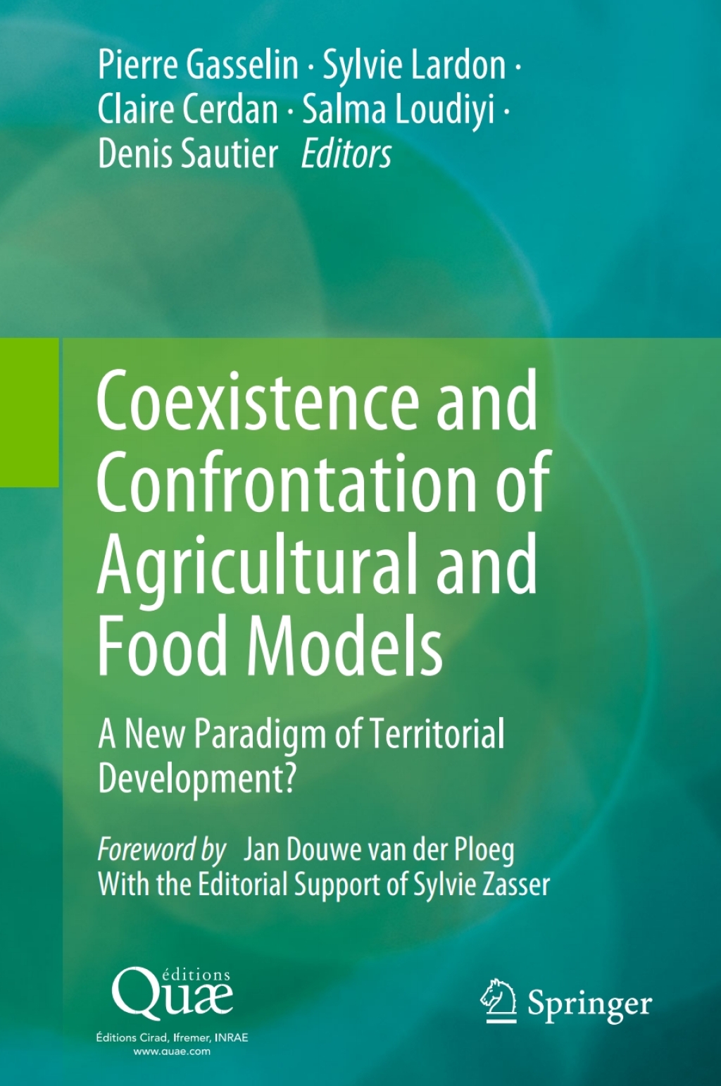 Coexistence and Confrontation of Agricultural and Food Models A New Paradigm of Territorial Development? 