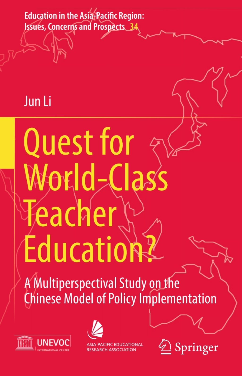 Quest for World-Class Teacher Education? A Multiperspectival Study on the Chinese Model of Policy Implementation 