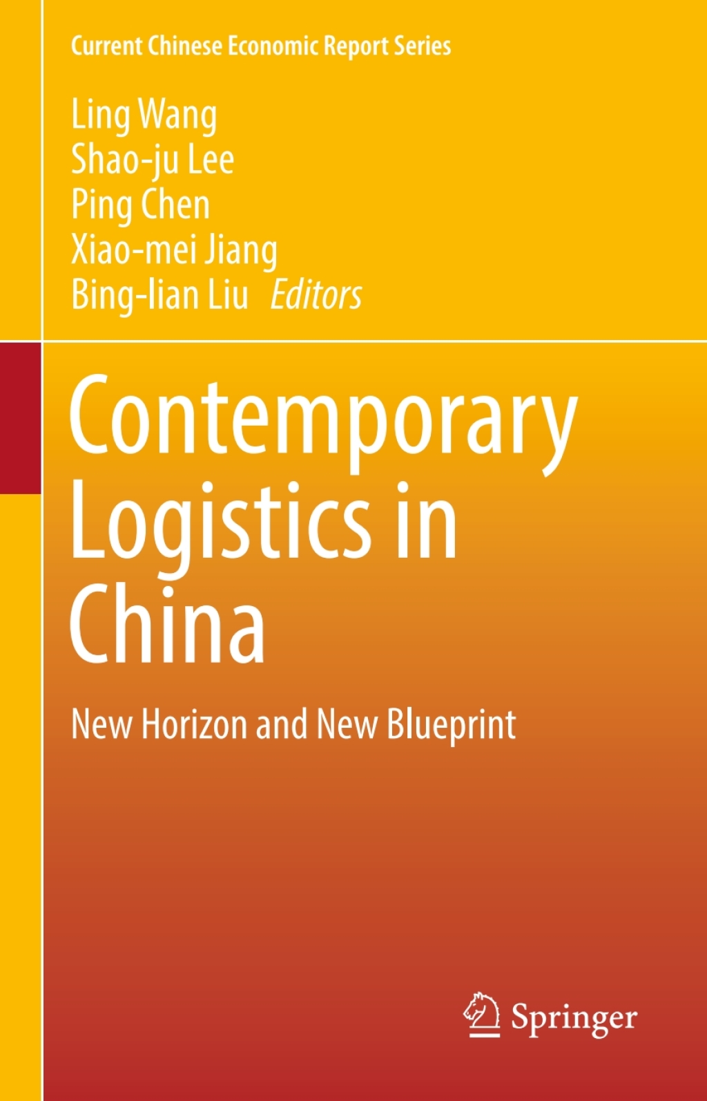 Contemporary Logistics in China New Horizon and New Blueprint 