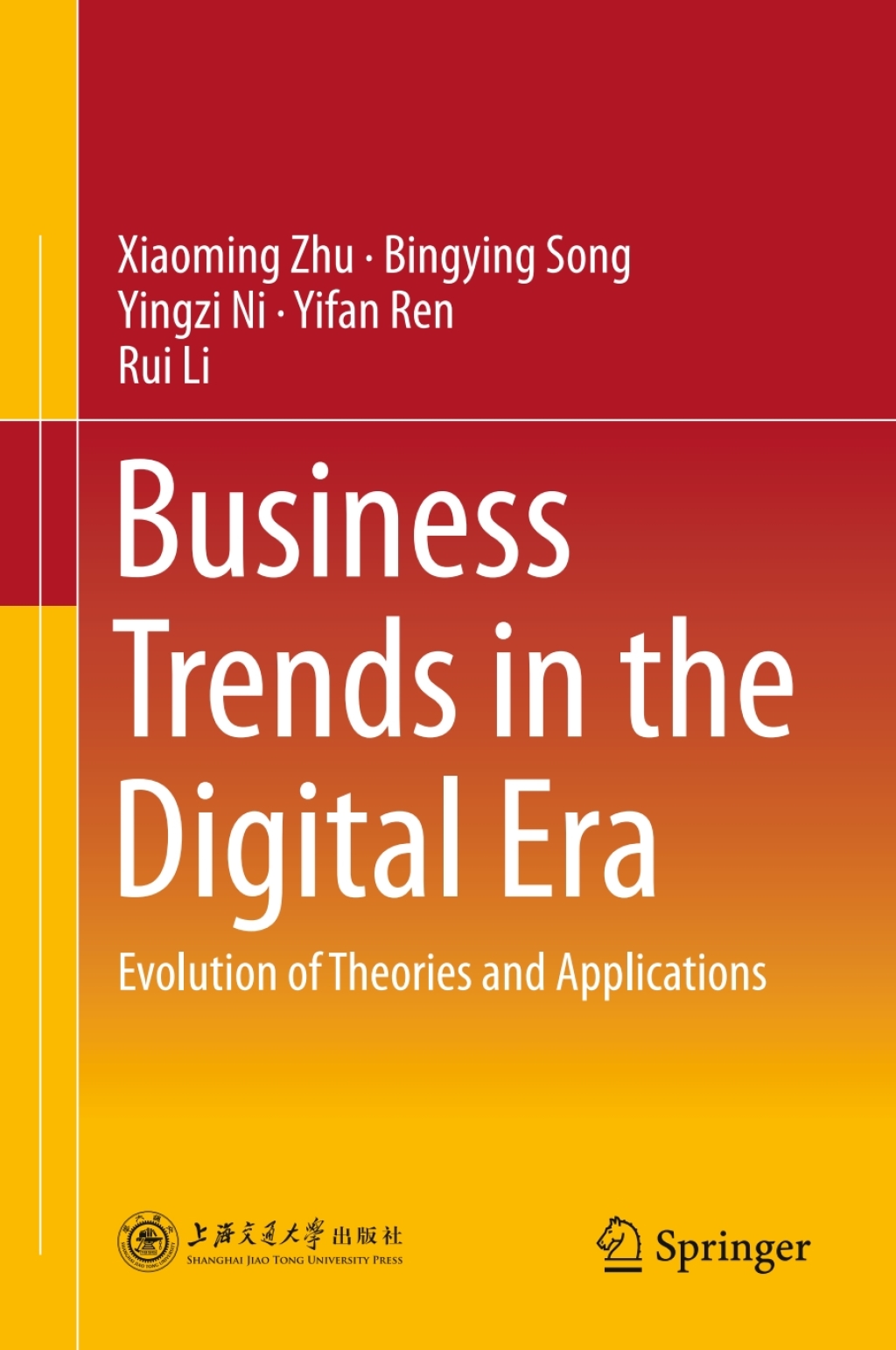 Business Trends in the Digital Era Evolution of Theories and Applications 