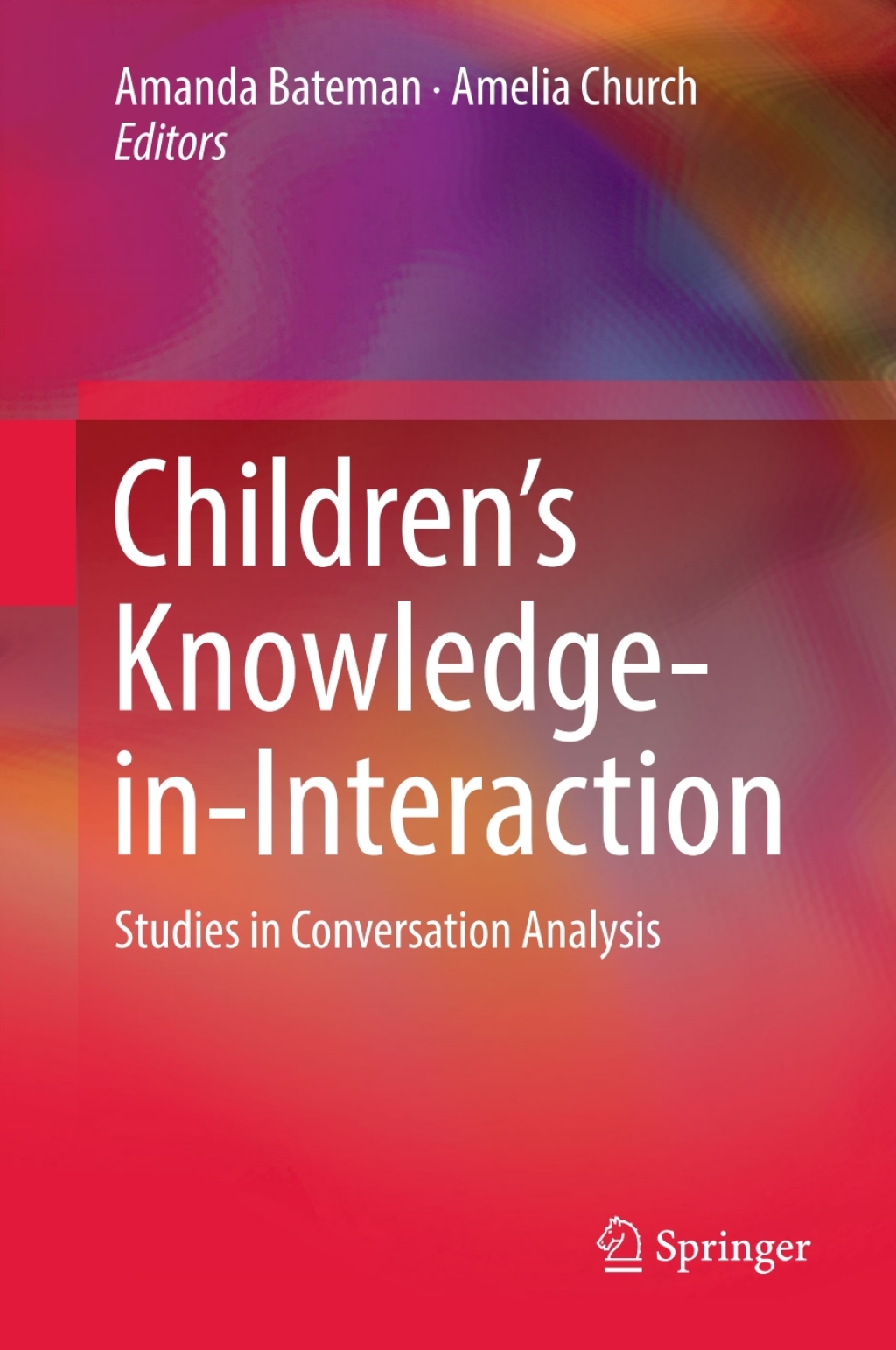 ChildrenÃ¢â‚¬Å¡Ãƒâ€žÃƒÂ¶Ã¢Ë†Å¡Ãƒâ€˜Ã¢Ë†Å¡Ã‚Â¥s Knowledge-in-Interaction Studies in Conversation Analysis 