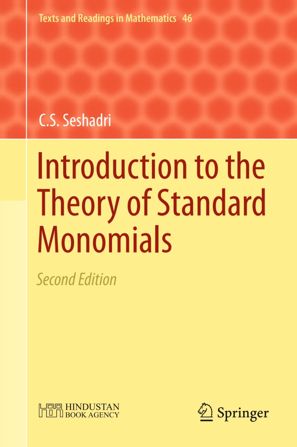 Introduction to the Theory of Standard Monomials Second Edition 