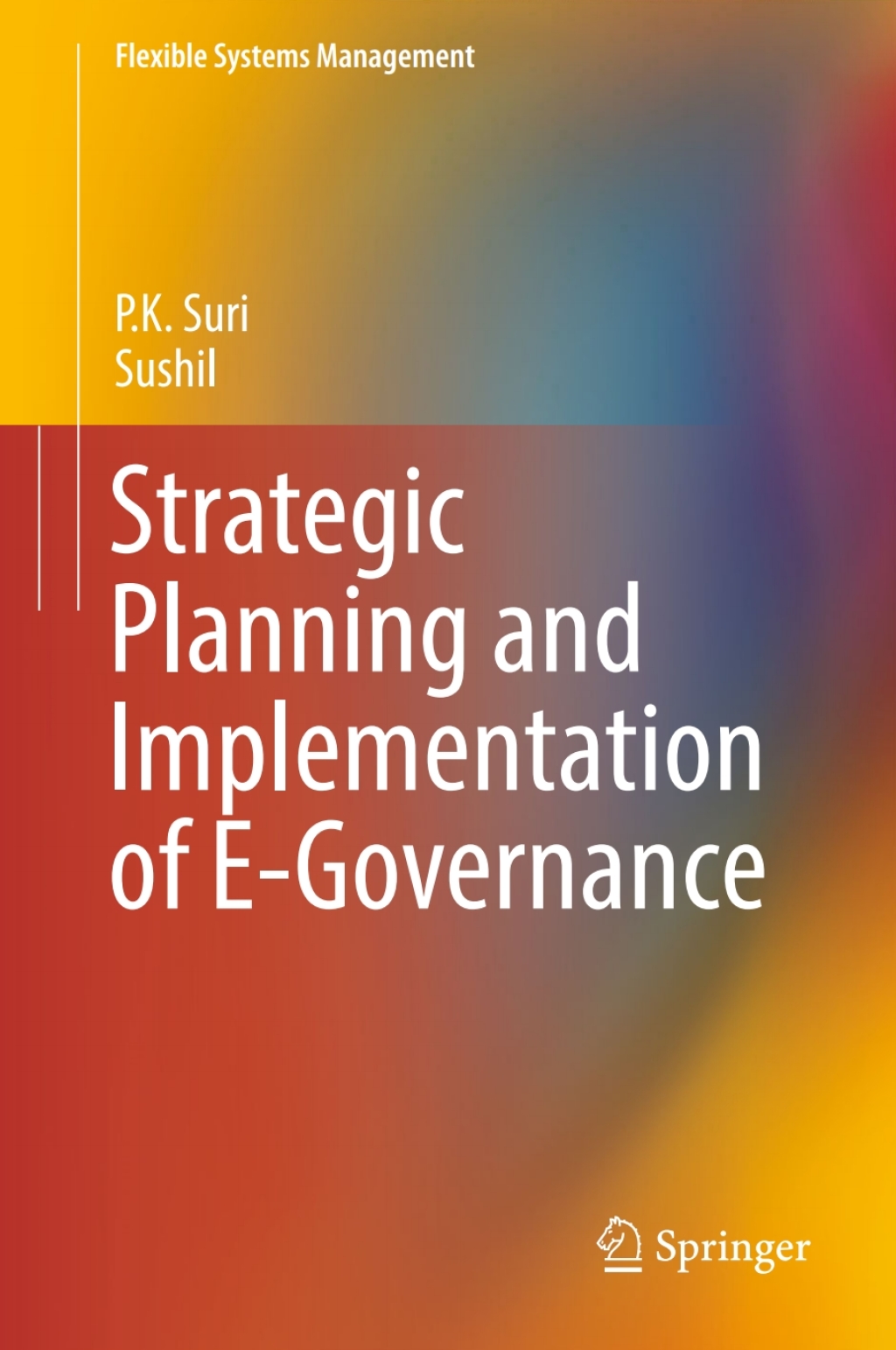 Strategic Planning and Implementation of E-Governance 
