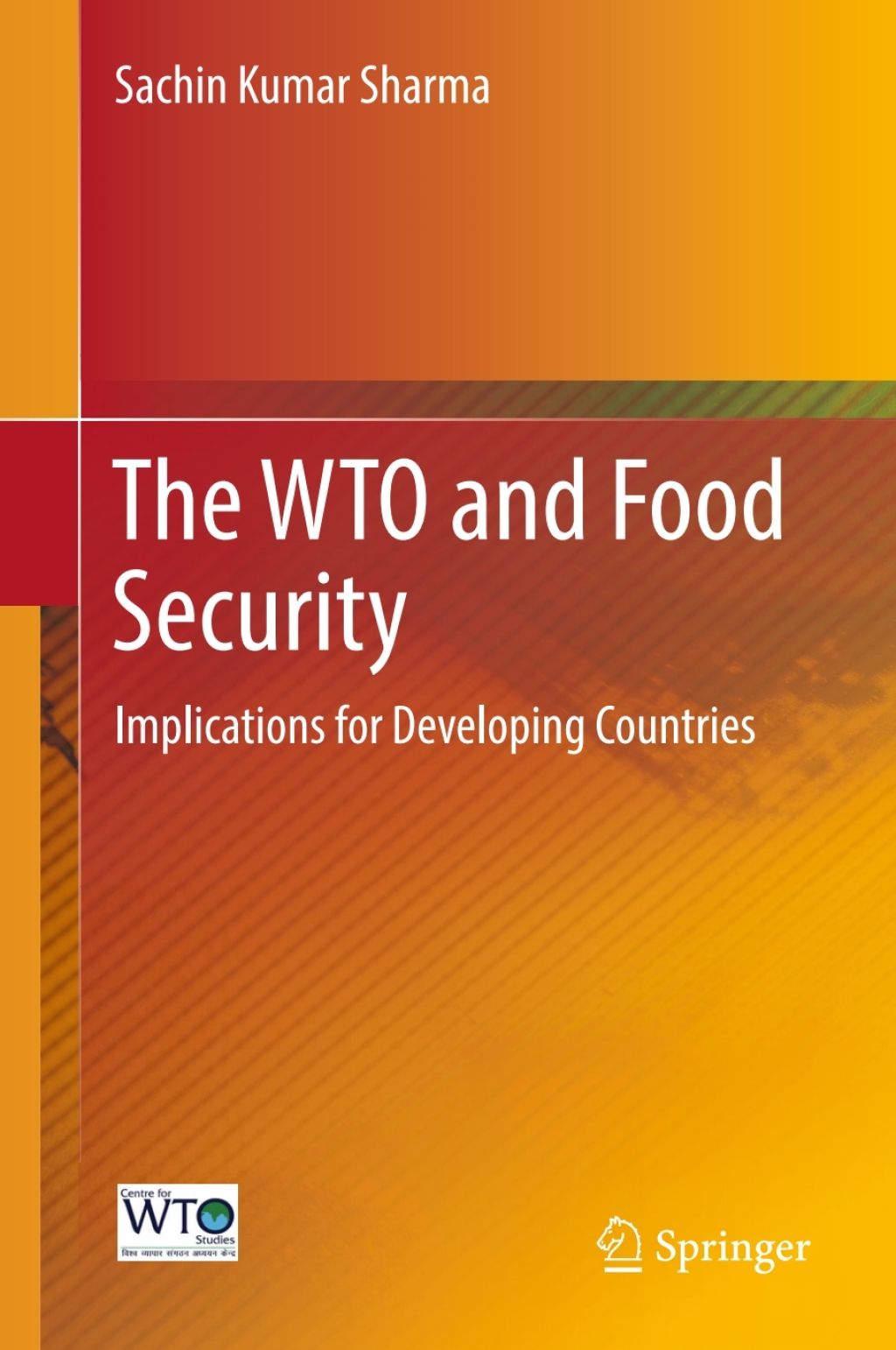 The WTO and Food Security Implications for Developing Countries 