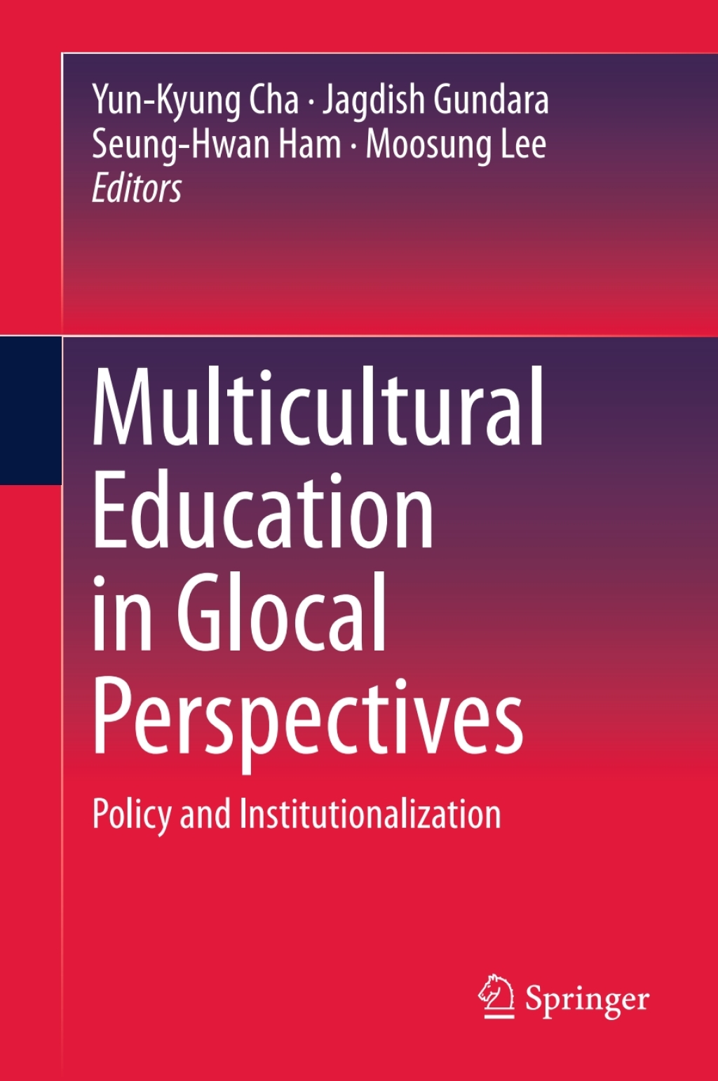 Multicultural Education in Glocal Perspectives Policy and Institutionalization 