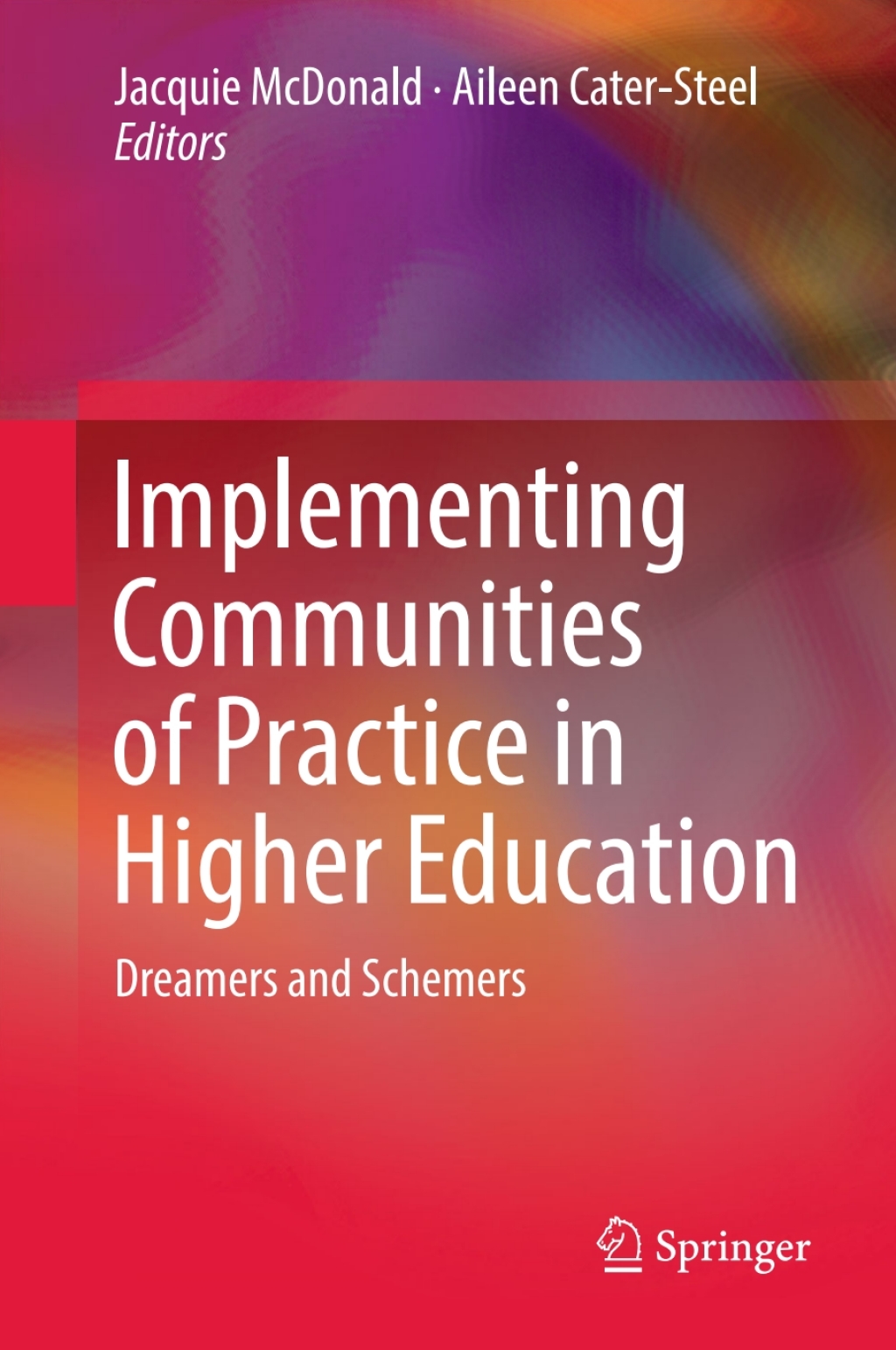 Implementing Communities of Practice in Higher Education Dreamers and Schemers 