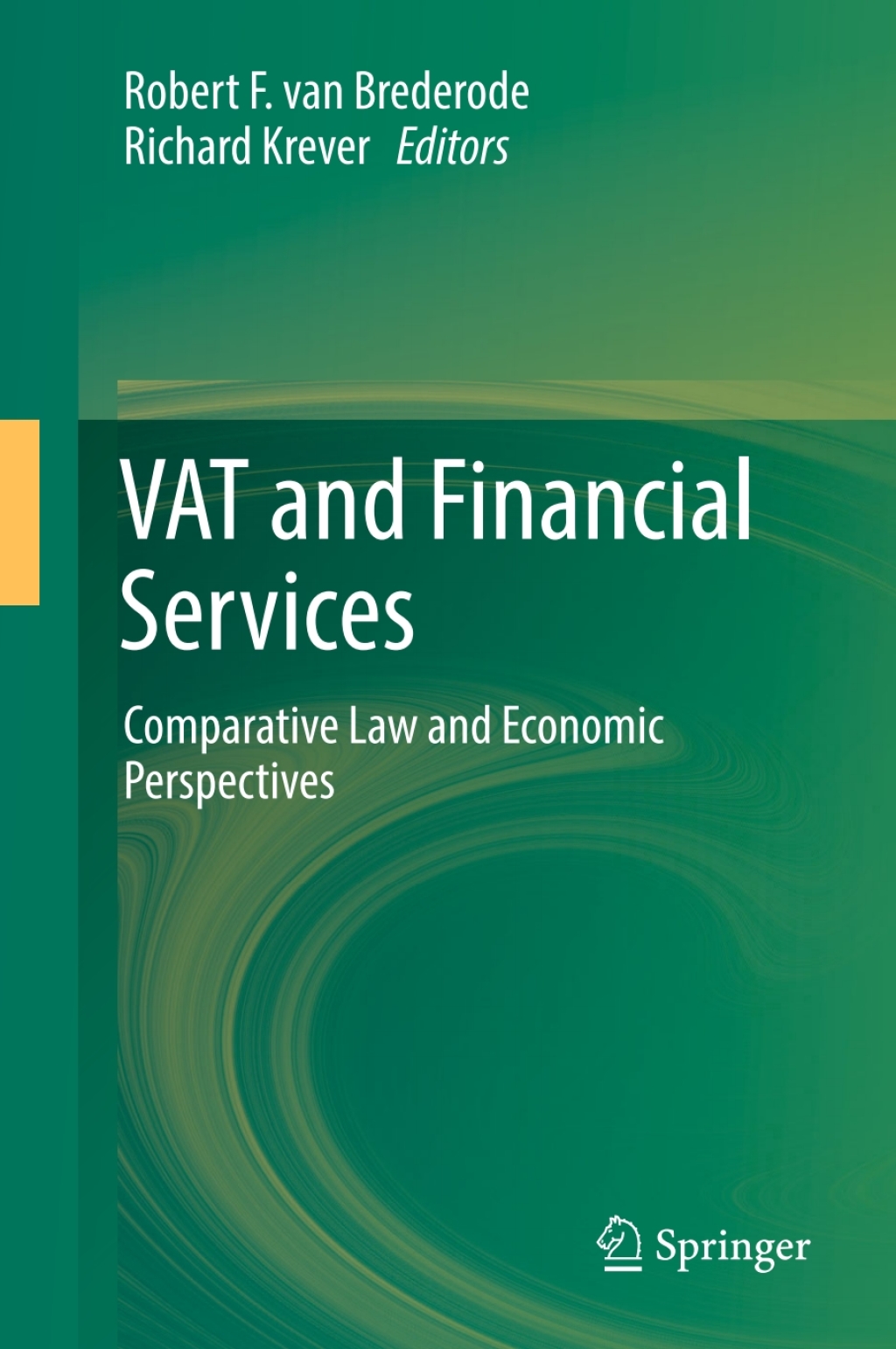 VAT and Financial Services Comparative Law and Economic Perspectives 
