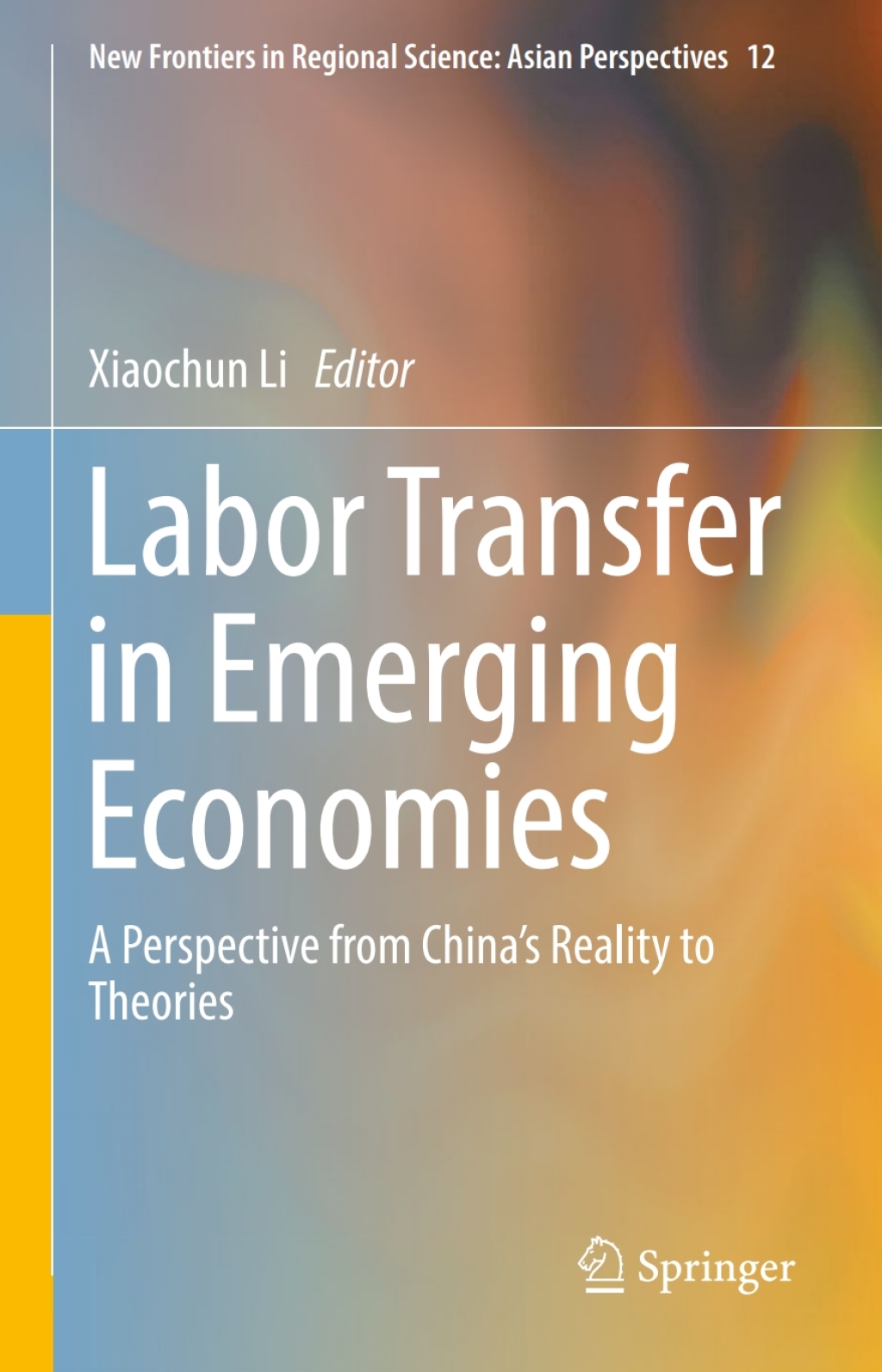 Labor Transfer in Emerging Economies A Perspective from ChinaÃ¢â‚¬Å¡Ãƒâ€žÃƒÂ¶Ã¢Ë†Å¡Ãƒâ€˜Ã¢Ë†Å¡Ã‚Â¥s Reality to Theories 