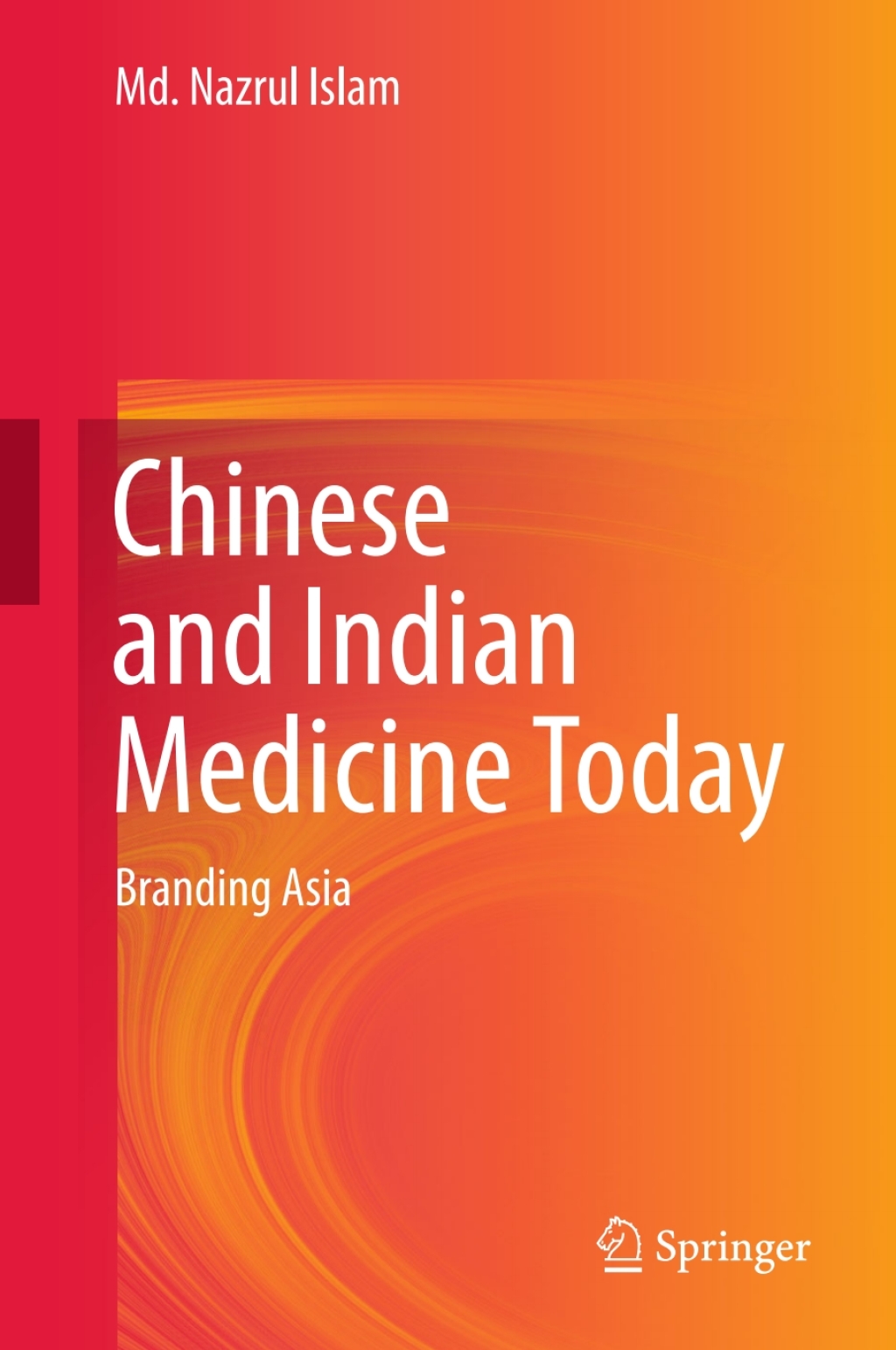 Chinese and Indian Medicine Today Branding Asia 