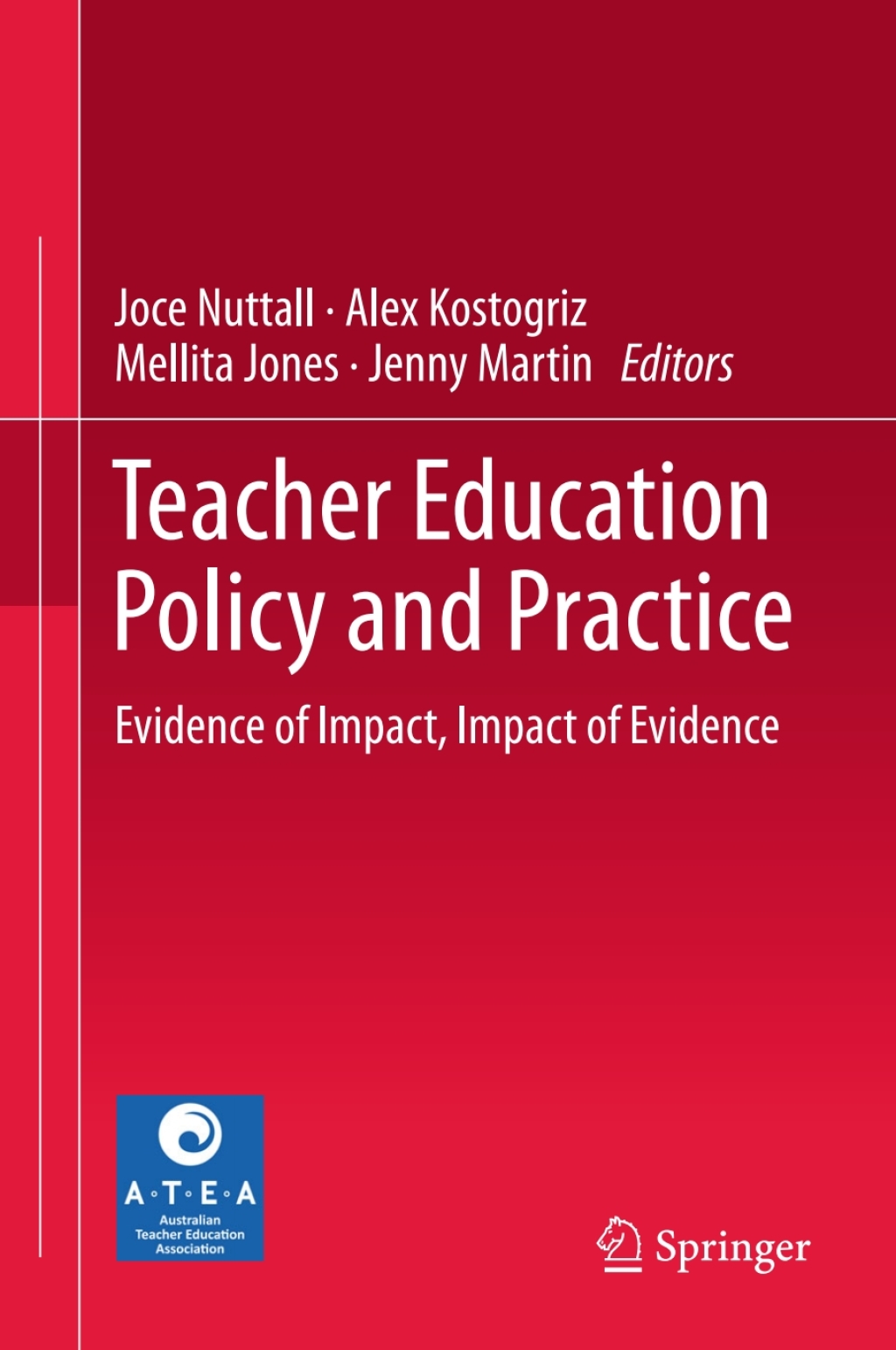 Teacher Education Policy and Practice Evidence of Impact, Impact of Evidence 