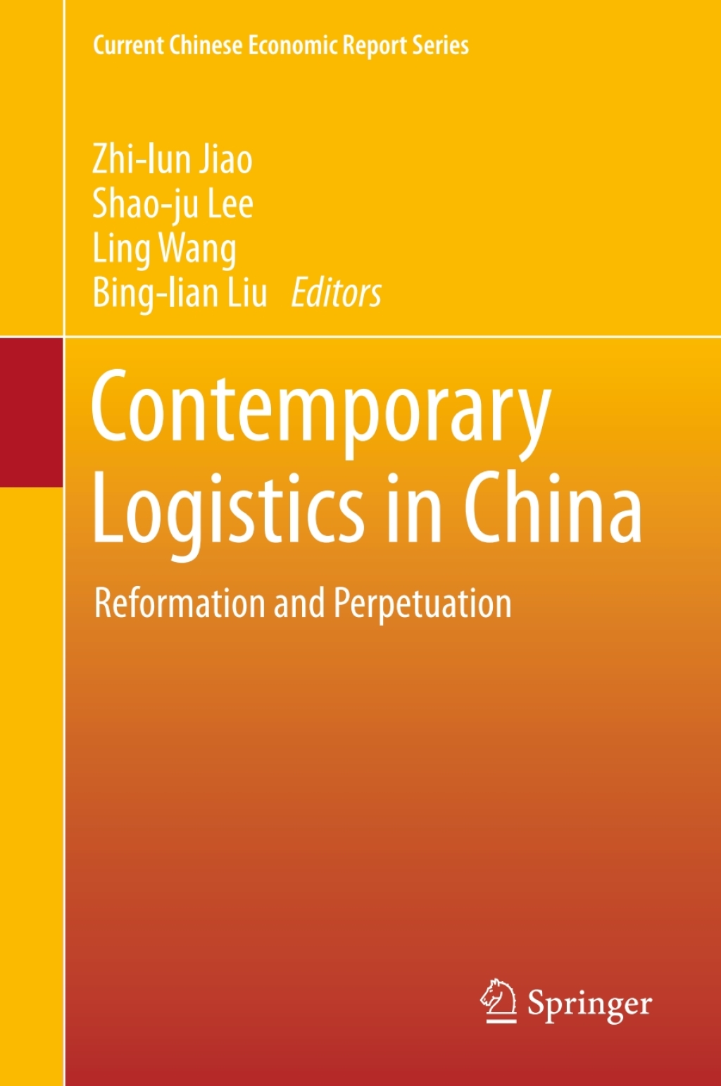 Contemporary Logistics in China Reformation and Perpetuation 