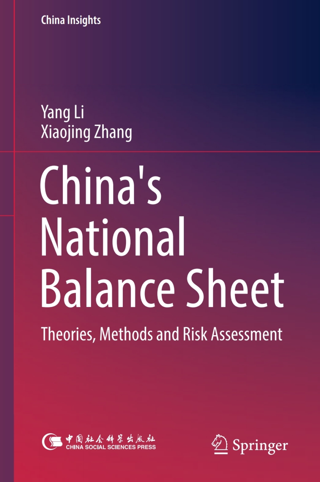 China's National Balance Sheet Theories, Methods and Risk Assessment 