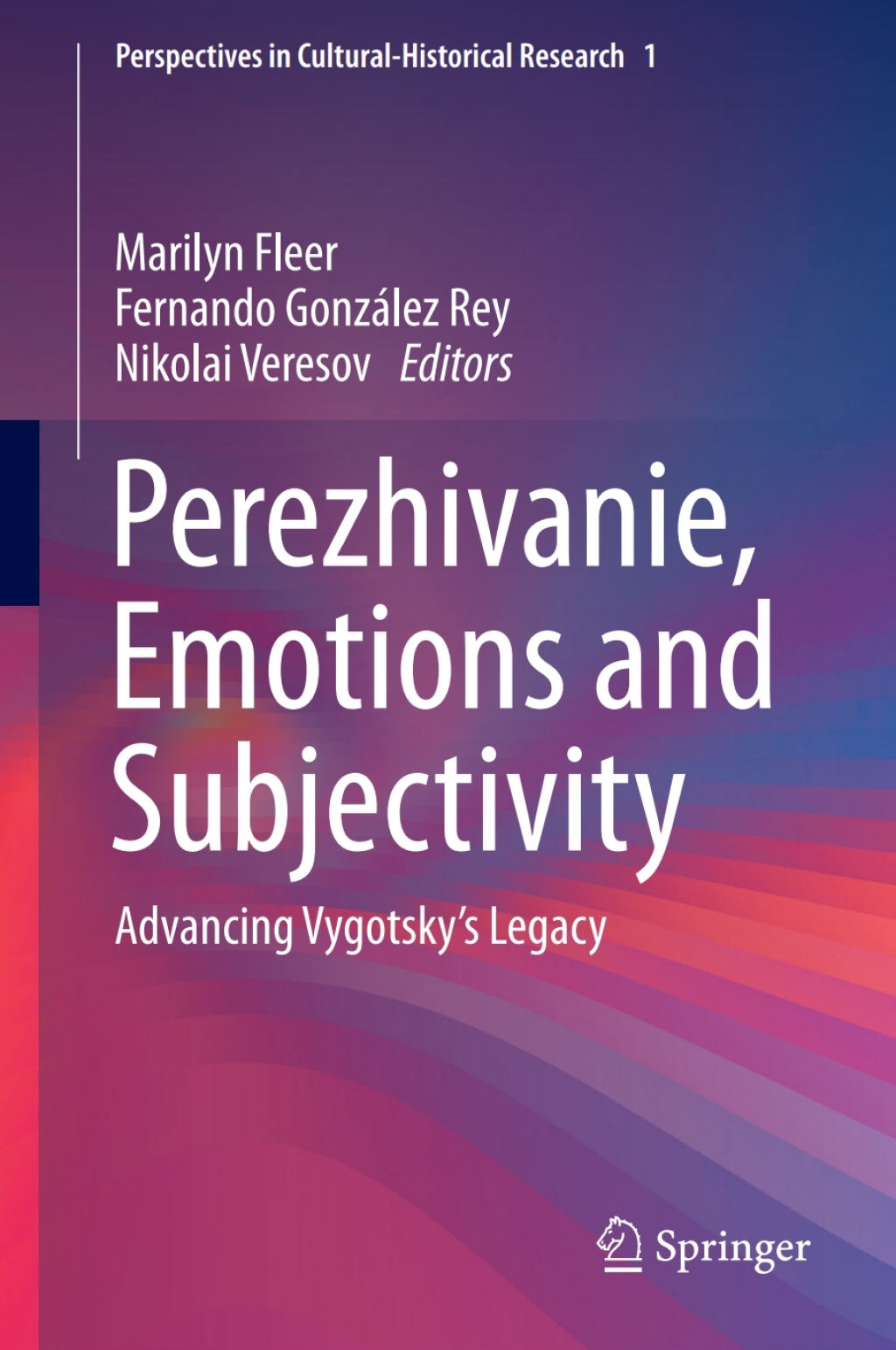 Perezhivanie, Emotions and Subjectivity Advancing VygotskyÃ¢â‚¬Å¡Ãƒâ€žÃƒÂ¶Ã¢Ë†Å¡Ãƒâ€˜Ã¢Ë†Å¡Ã‚Â¥s Legacy 