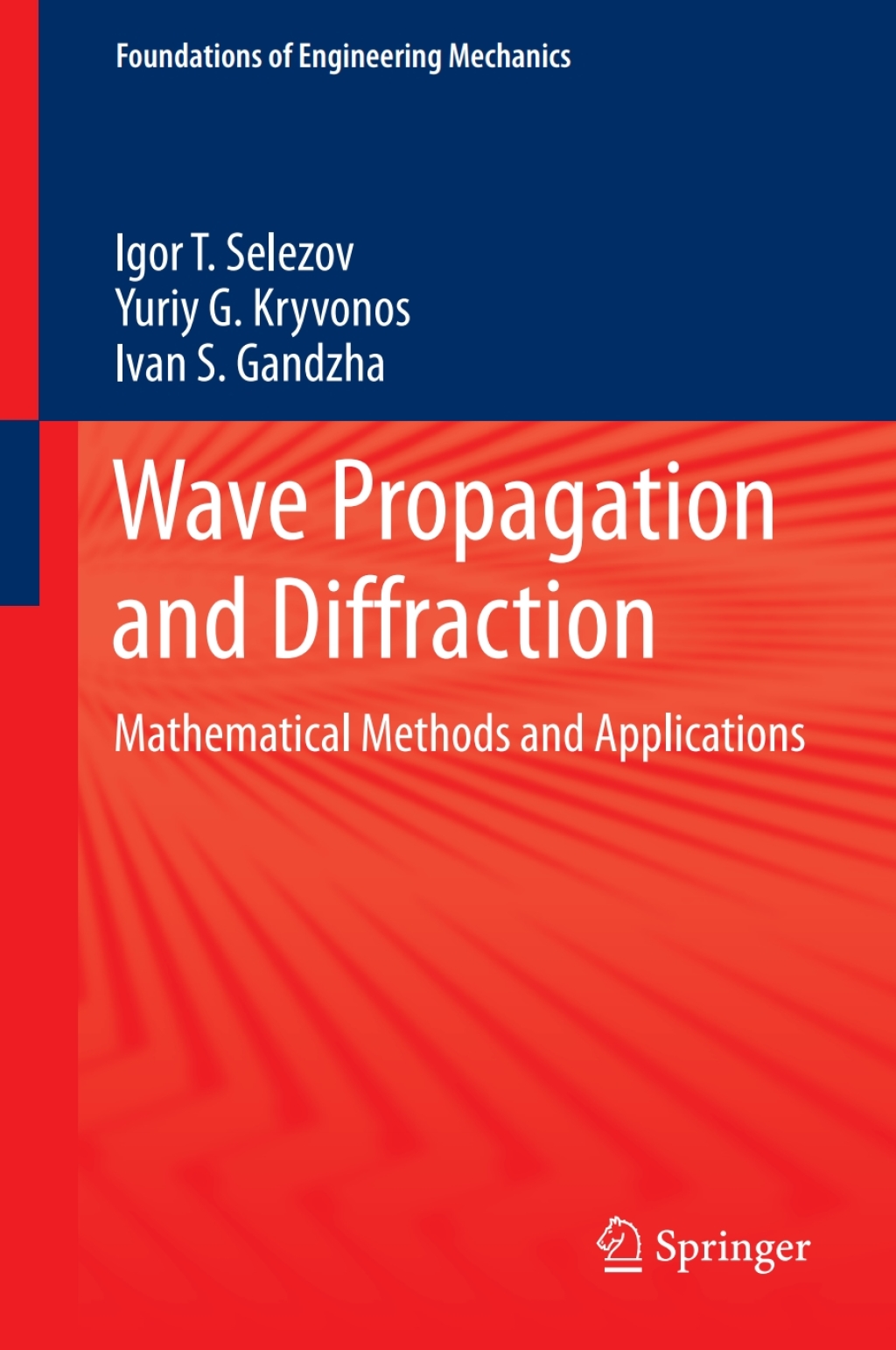 Wave Propagation and Diffraction Mathematical Methods and Applications 