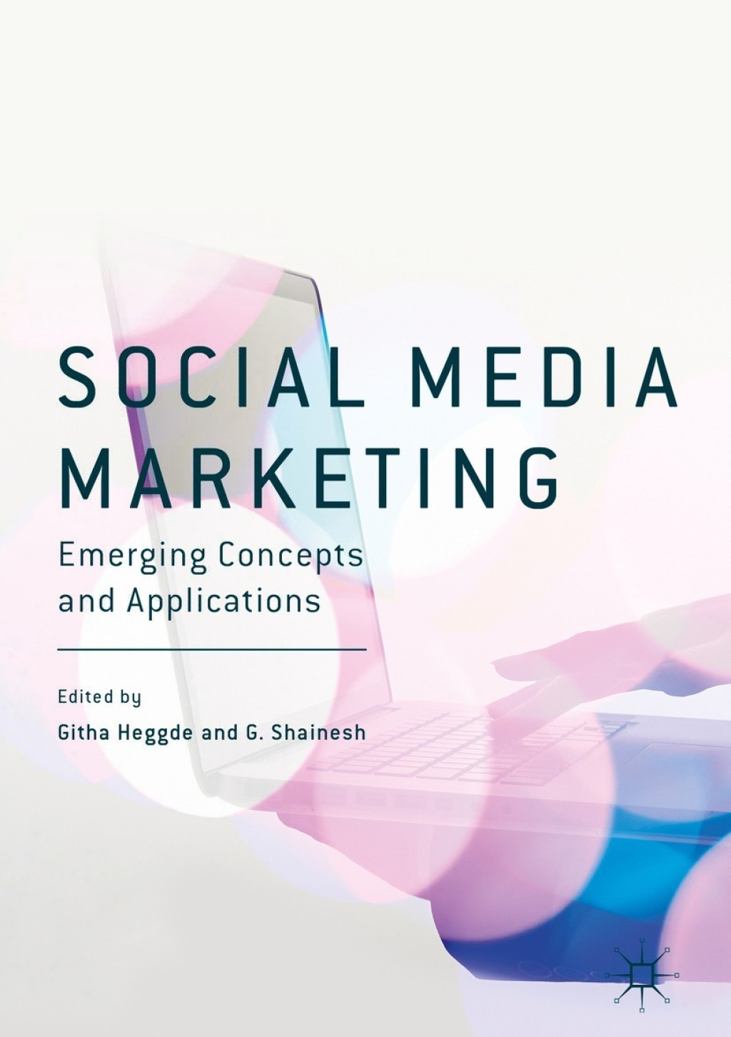 Social Media Marketing Emerging Concepts and Applications 