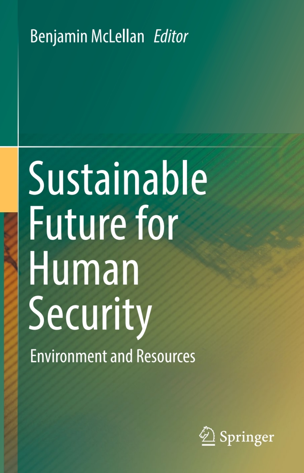Sustainable Future for Human Security Environment and Resources 