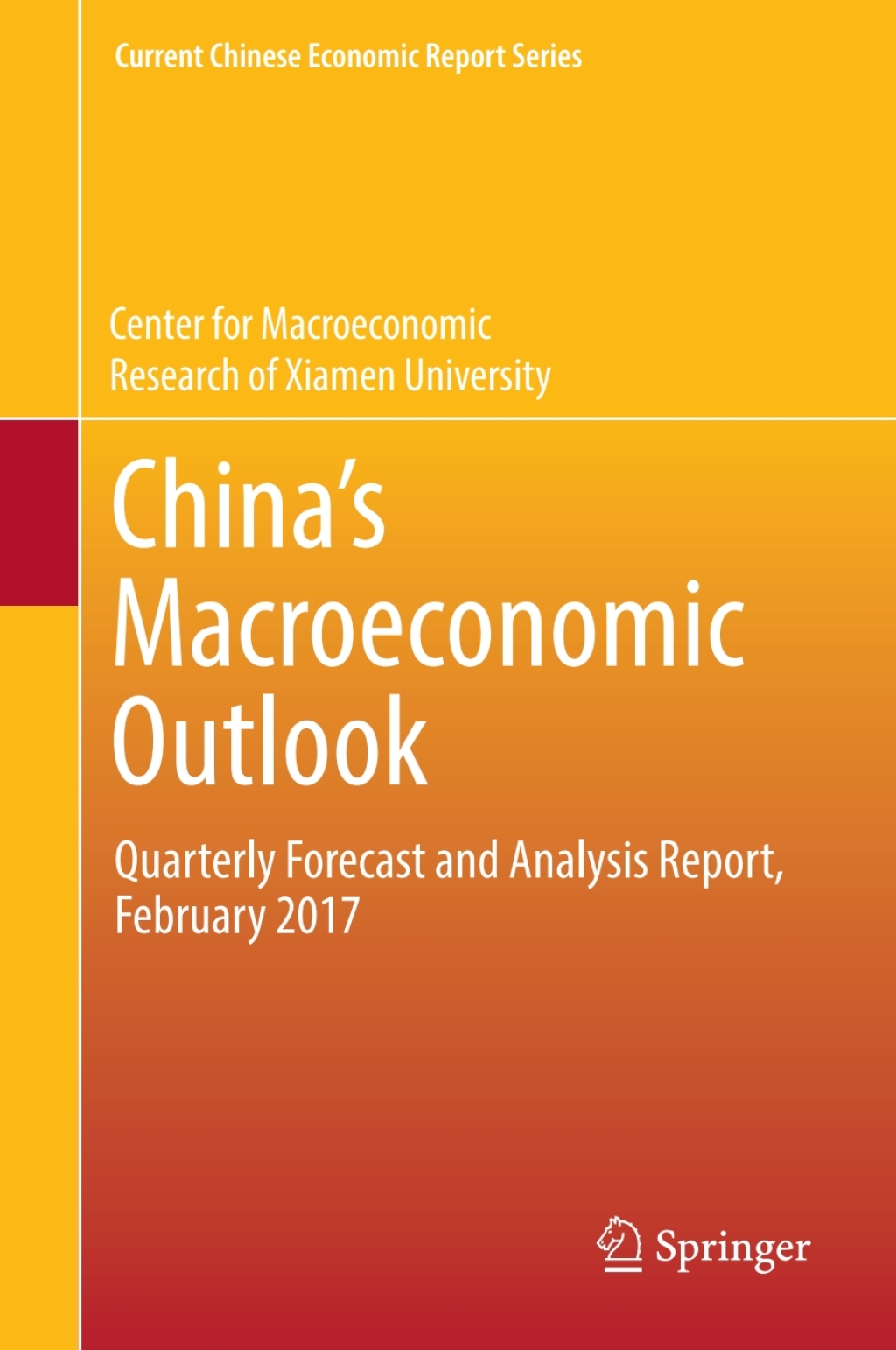 ChinaÃ¢â‚¬Å¡Ãƒâ€žÃƒÂ¶Ã¢Ë†Å¡Ãƒâ€˜Ã¢Ë†Å¡Ã‚Â¥s Macroeconomic Outlook Quarterly Forecast and Analysis Report, February 2017 