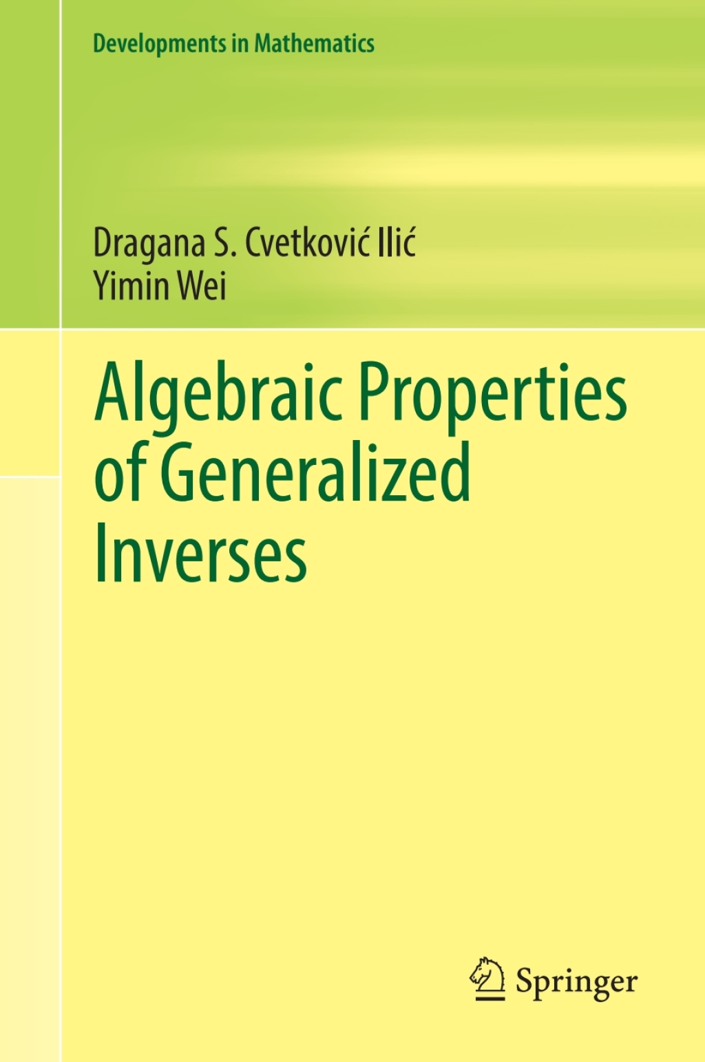 Algebraic Properties of Generalized Inverses 