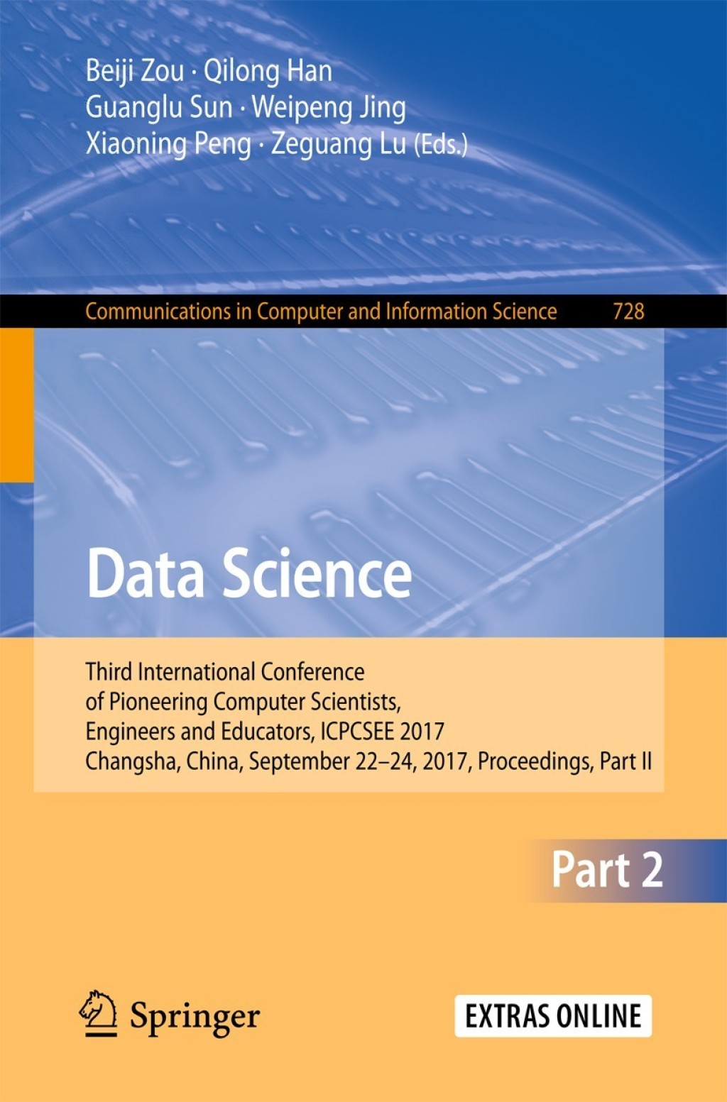 Data Science Third International Conference of Pioneering Computer Scientists, Engineers and Educators, ICPCSEE 2017, Changsha, China, September 22Ã¢â‚¬Å¡Ãƒâ€žÃƒÂ¶Ã¢Ë†Å¡Ãƒâ€˜Ã¢Ë†Å¡Ã‚Â¨24, 2017, Proceedings, Part II 