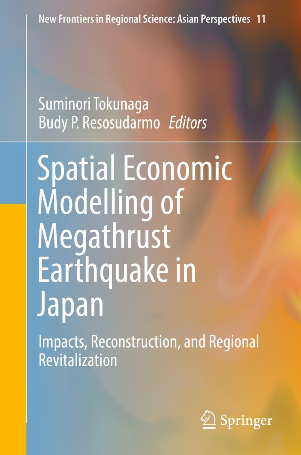 Spatial Economic Modelling of Megathrust Earthquake in Japan Impacts, Reconstruction, and Regional Revitalization 