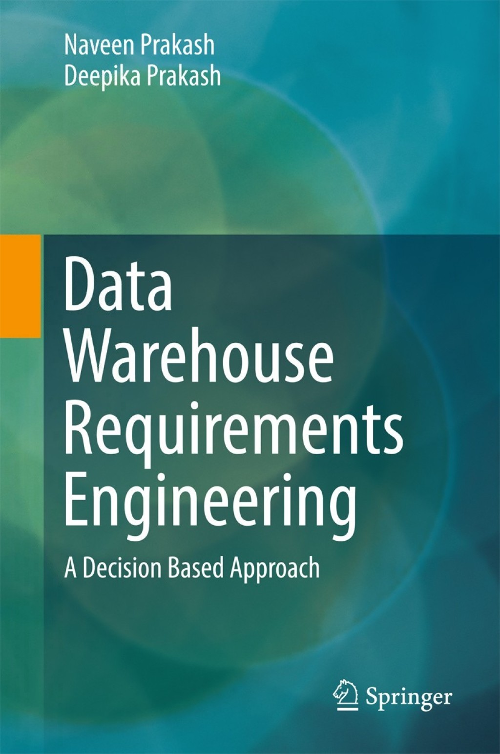 Data Warehouse Requirements Engineering A Decision Based Approach 