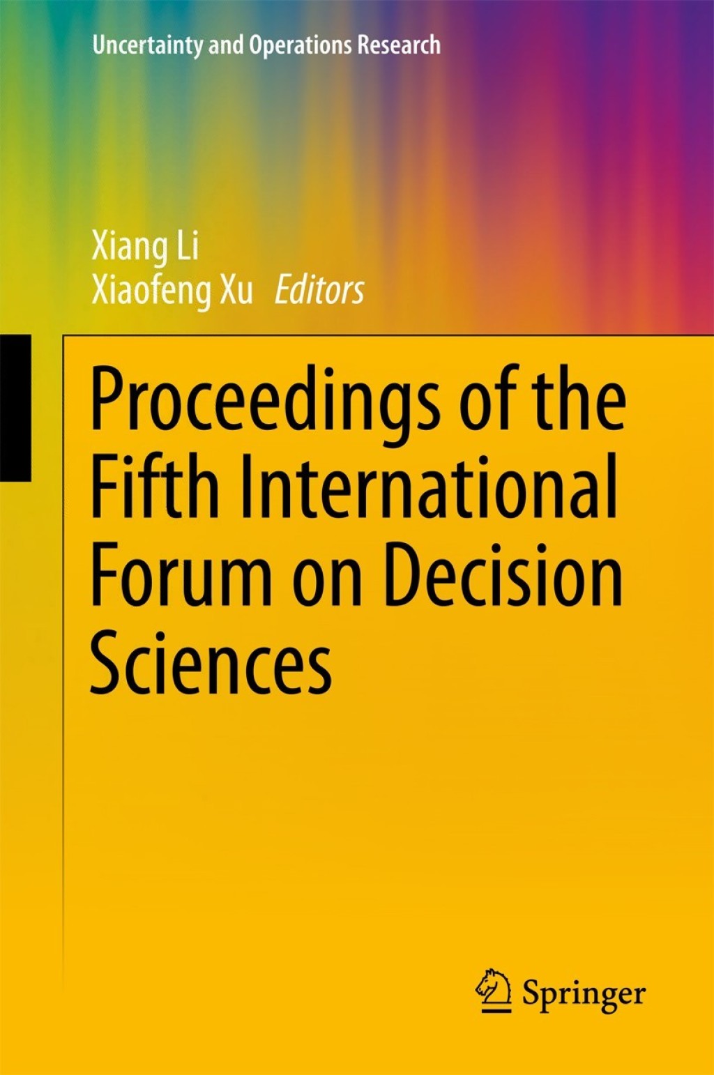 Proceedings of the Fifth International Forum on Decision Sciences 