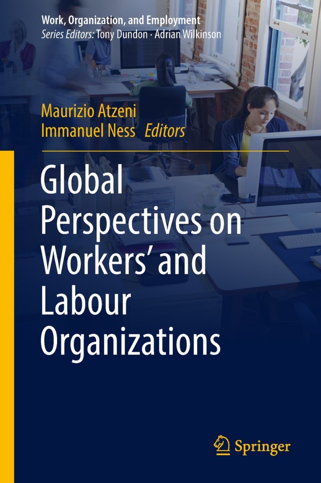 Global Perspectives on Workers' and Labour Organizations 