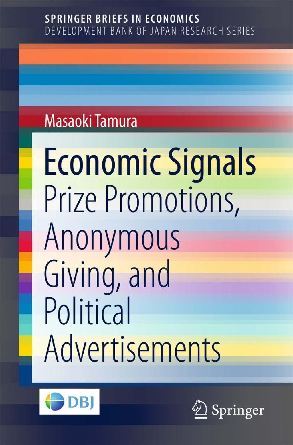 Economic Signals Prize Promotions, Anonymous Giving, and Political Advertisements 