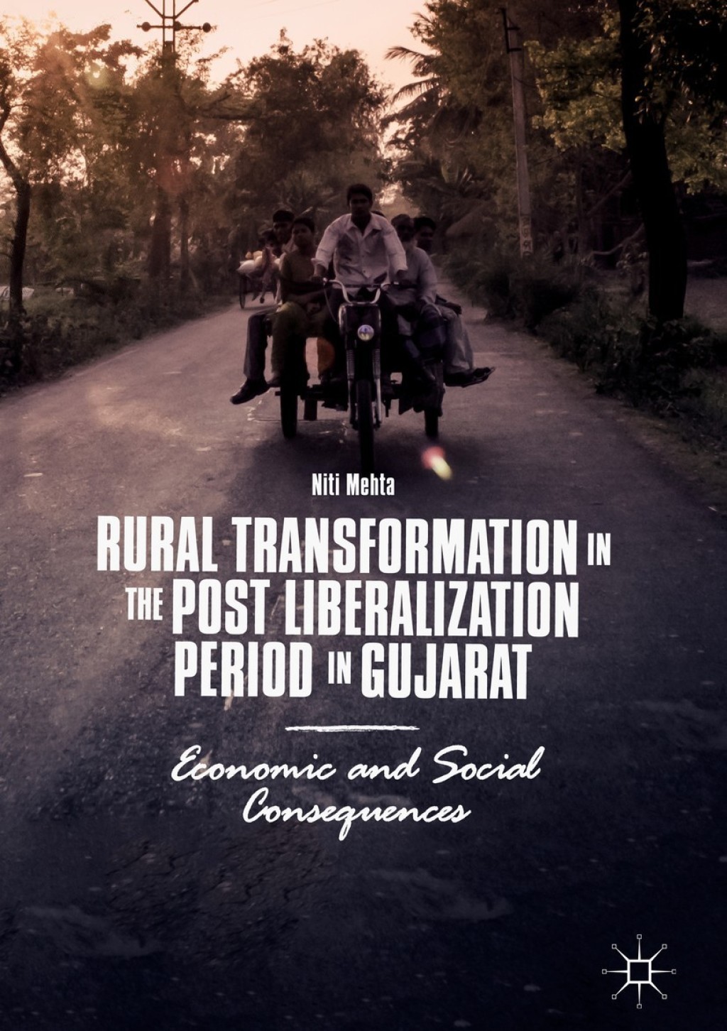 Rural Transformation in the Post Liberalization Period in Gujarat Economic and Social Consequences 
