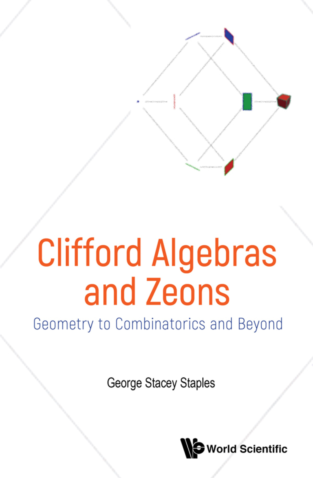 Clifford Algebras and Zeons: Geometry to Combinatorics and Beyond 
