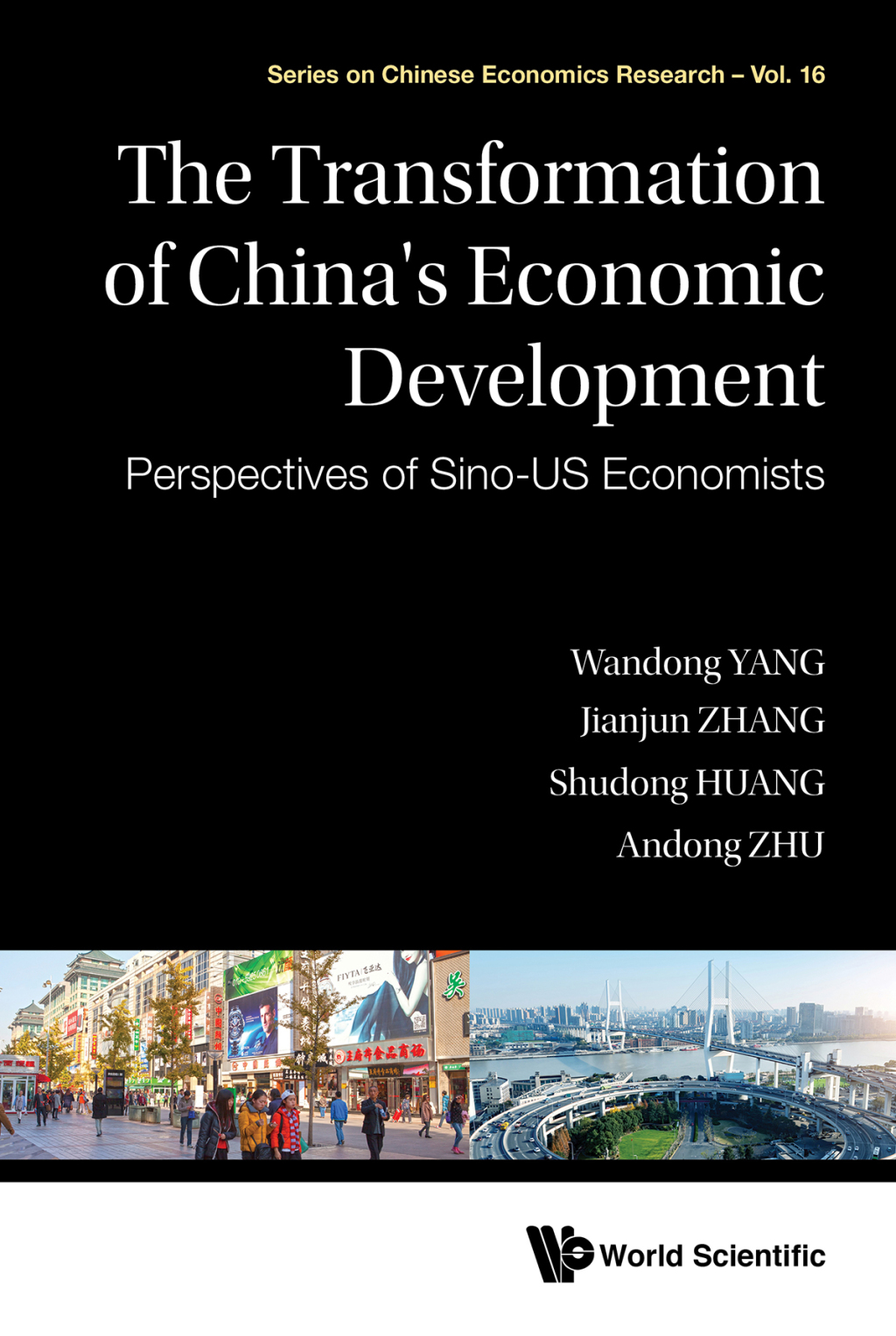 TRANSFORMATION OF CHINA'S ECONOMIC DEVELOPMENT, THE Perspectives of SinoÃ¢â‚¬Å¡Ãƒâ€žÃƒÂ¶Ã¢Ë†Å¡Ãƒâ€˜Ã¢Ë†Å¡Ã‚Â¨US Economists 
