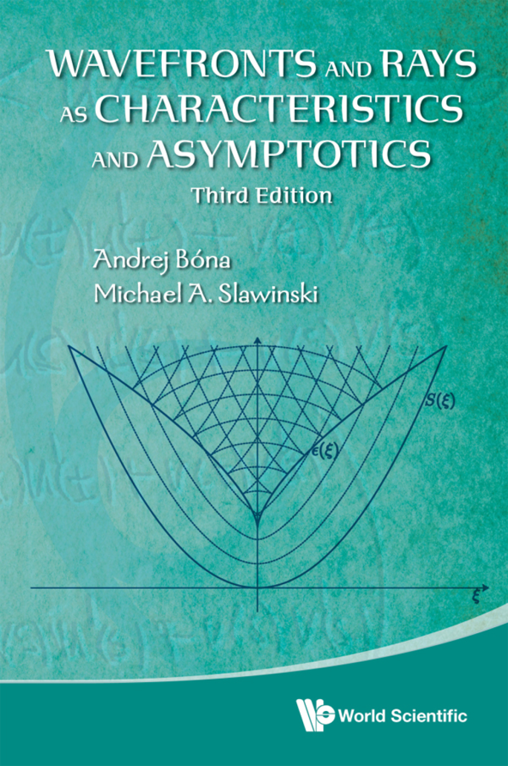 Wavefronts and Rays as Characteristics and Asymptotics 3rd Edition