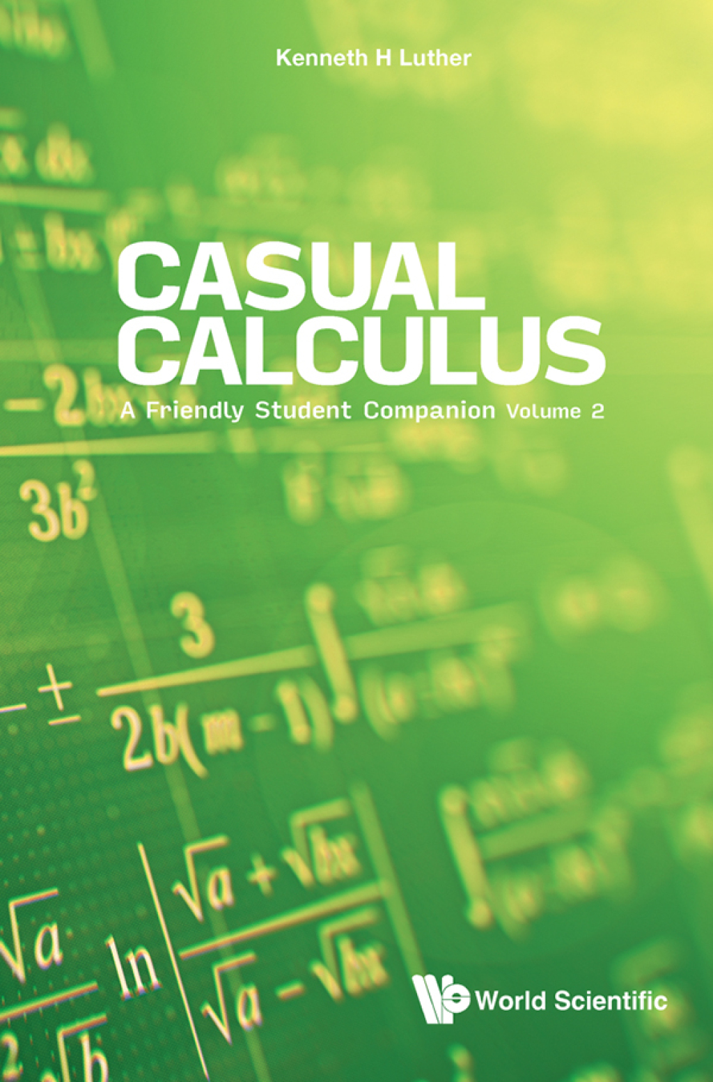 Casual Calculus: A Friendly Student Companion: Volume 2 