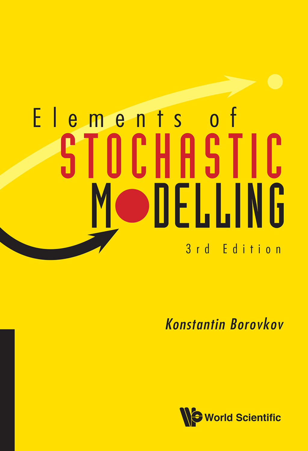 Elements of Stochastic Modelling 3rd Edition