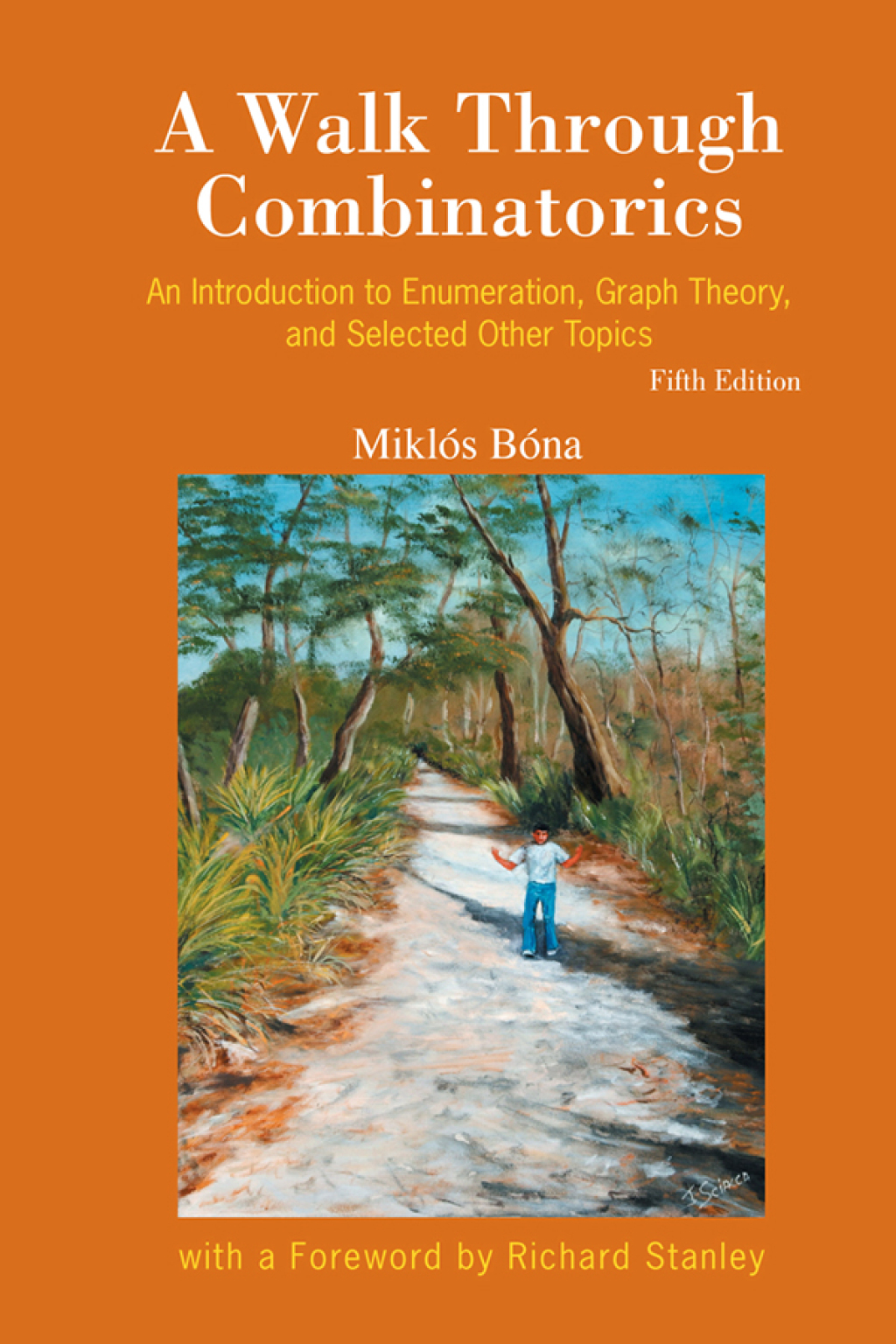 A Walk Through Combinatorics: An Introduction to Enumeration, Graph Theory, and Selected Other Topics 5th Edition