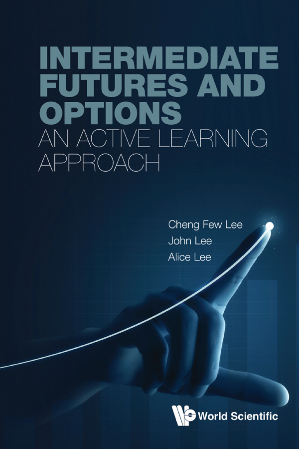 INTERMEDIATE FUTURES AND OPTIONS An Active Learning Approach 