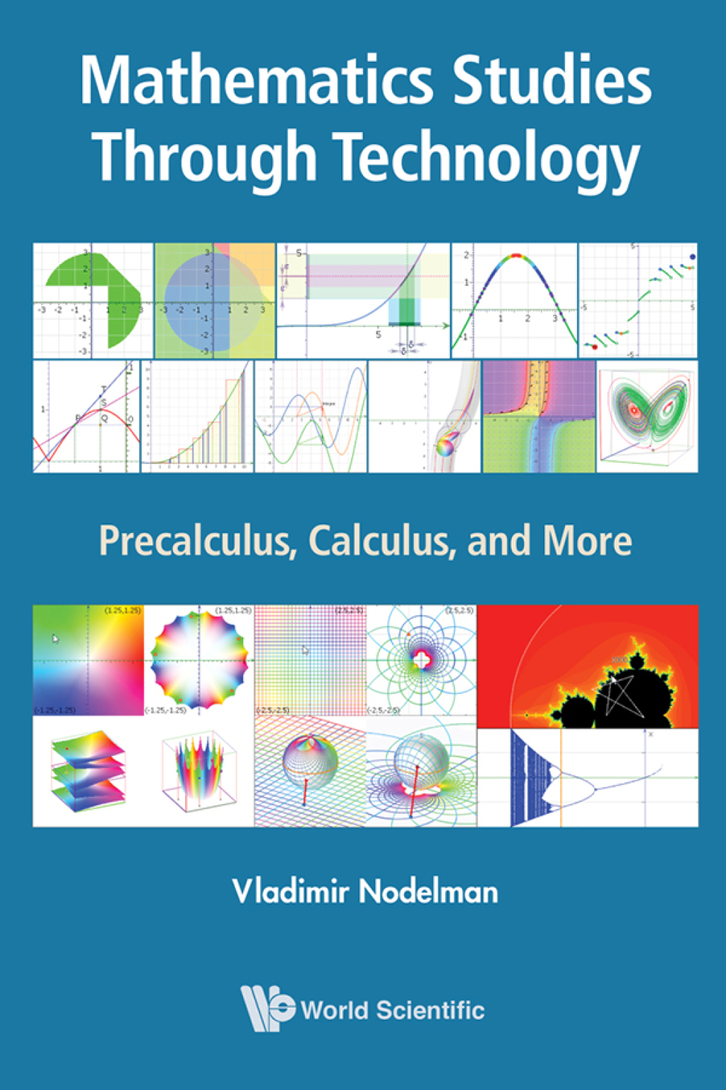 MATHEMATICS STUDIES THROUGH TECHNOLOGY Precalculus, Calculus, and More 