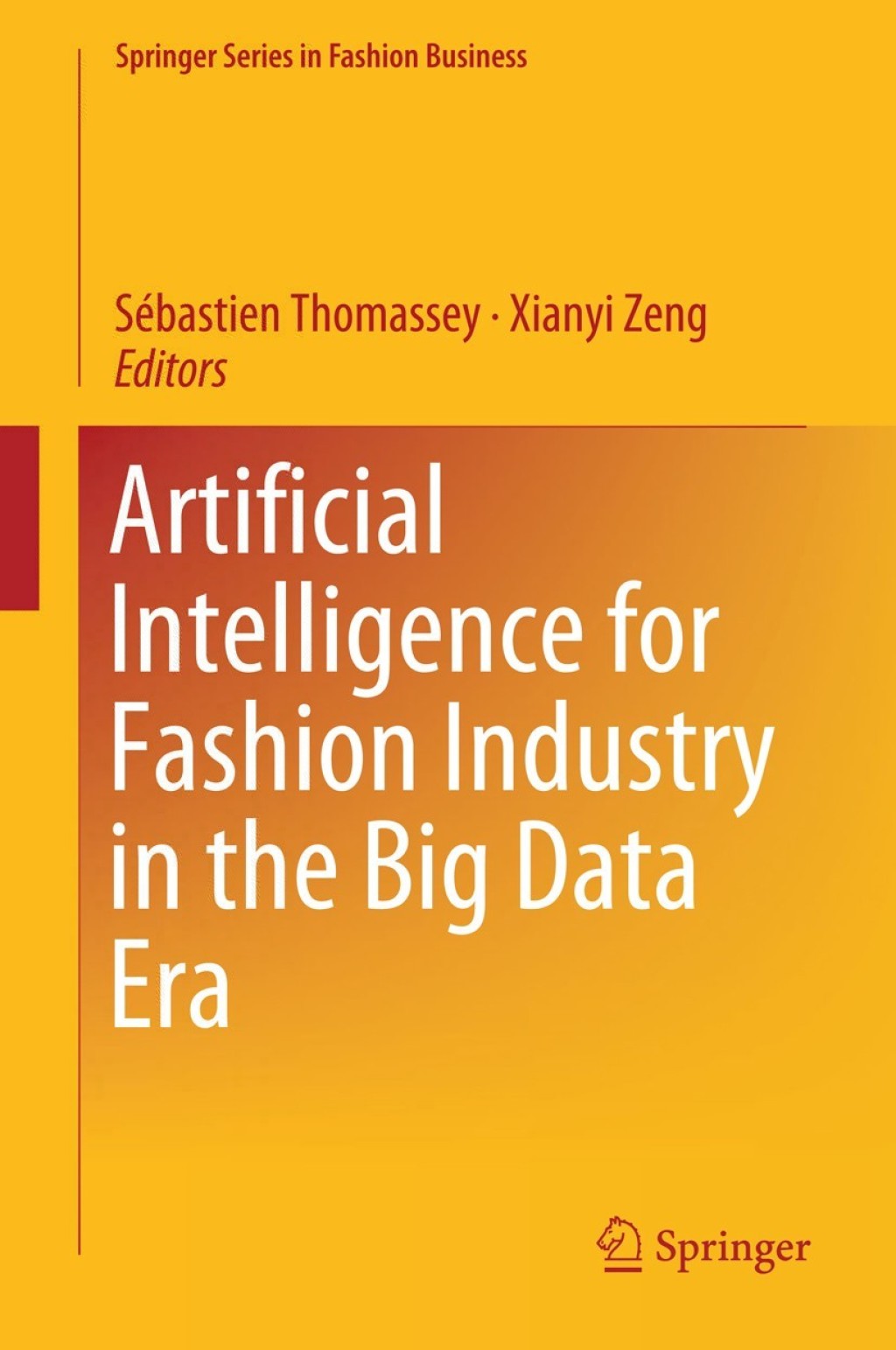 Artificial Intelligence for Fashion Industry in the Big Data Era 