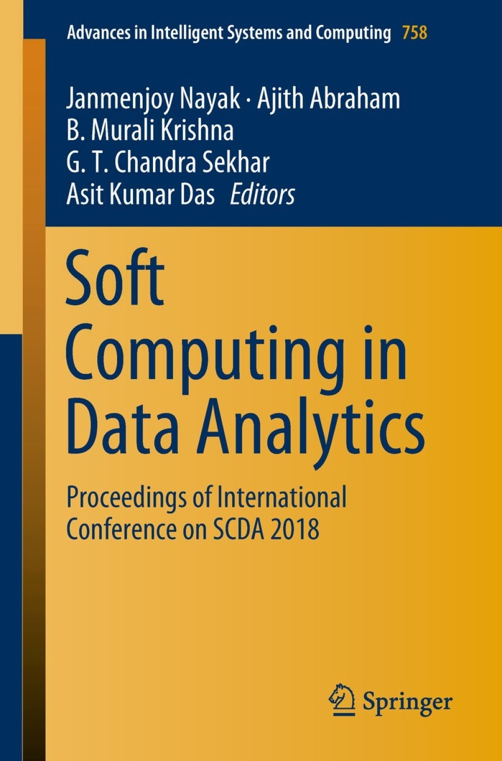 Soft Computing in Data Analytics Proceedings of International Conference on SCDA 2018 