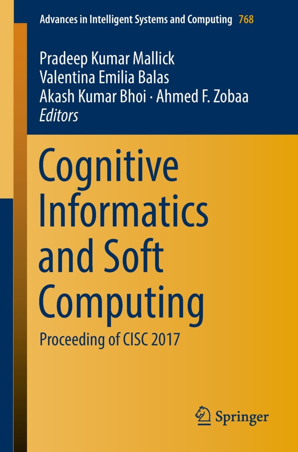 Cognitive Informatics and Soft Computing Proceeding of CISC 2017 
