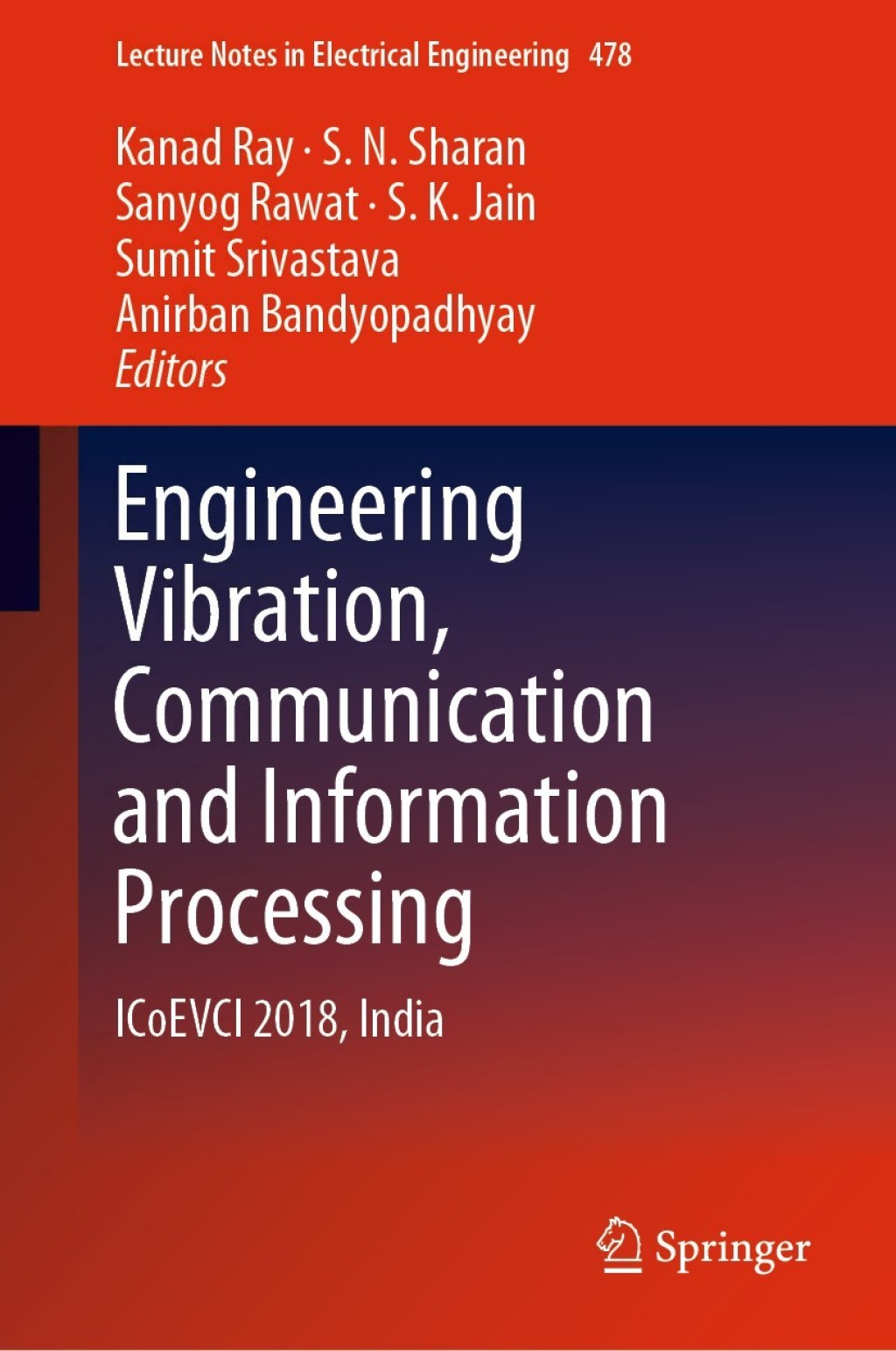 Engineering Vibration, Communication and Information Processing ICoEVCI 2018, India 