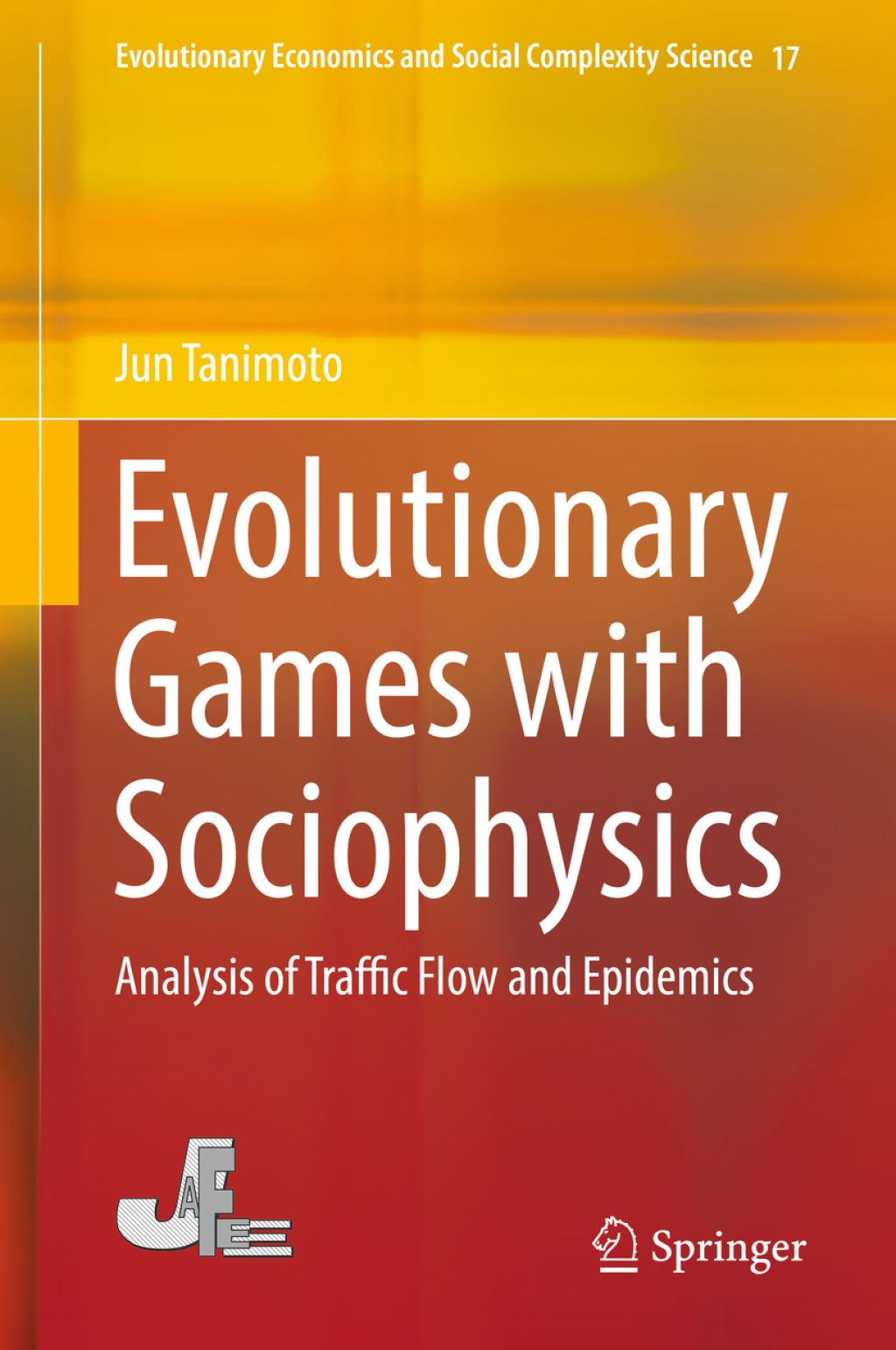 Evolutionary Games with Sociophysics Analysis of Traffic Flow and Epidemics 