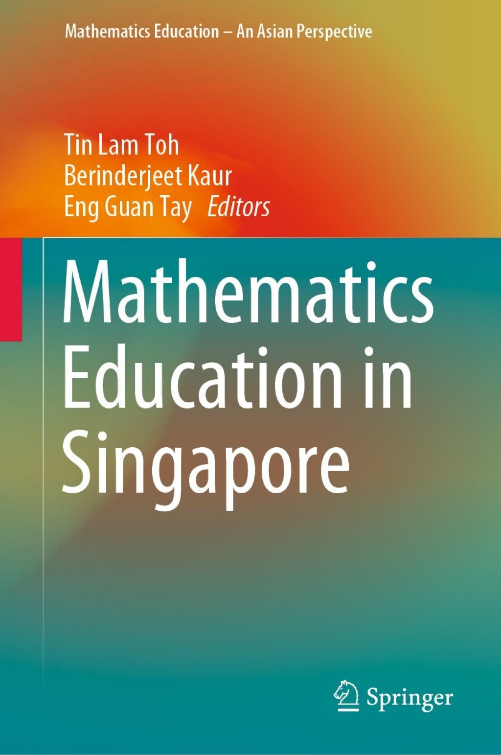 Mathematics Education in Singapore 