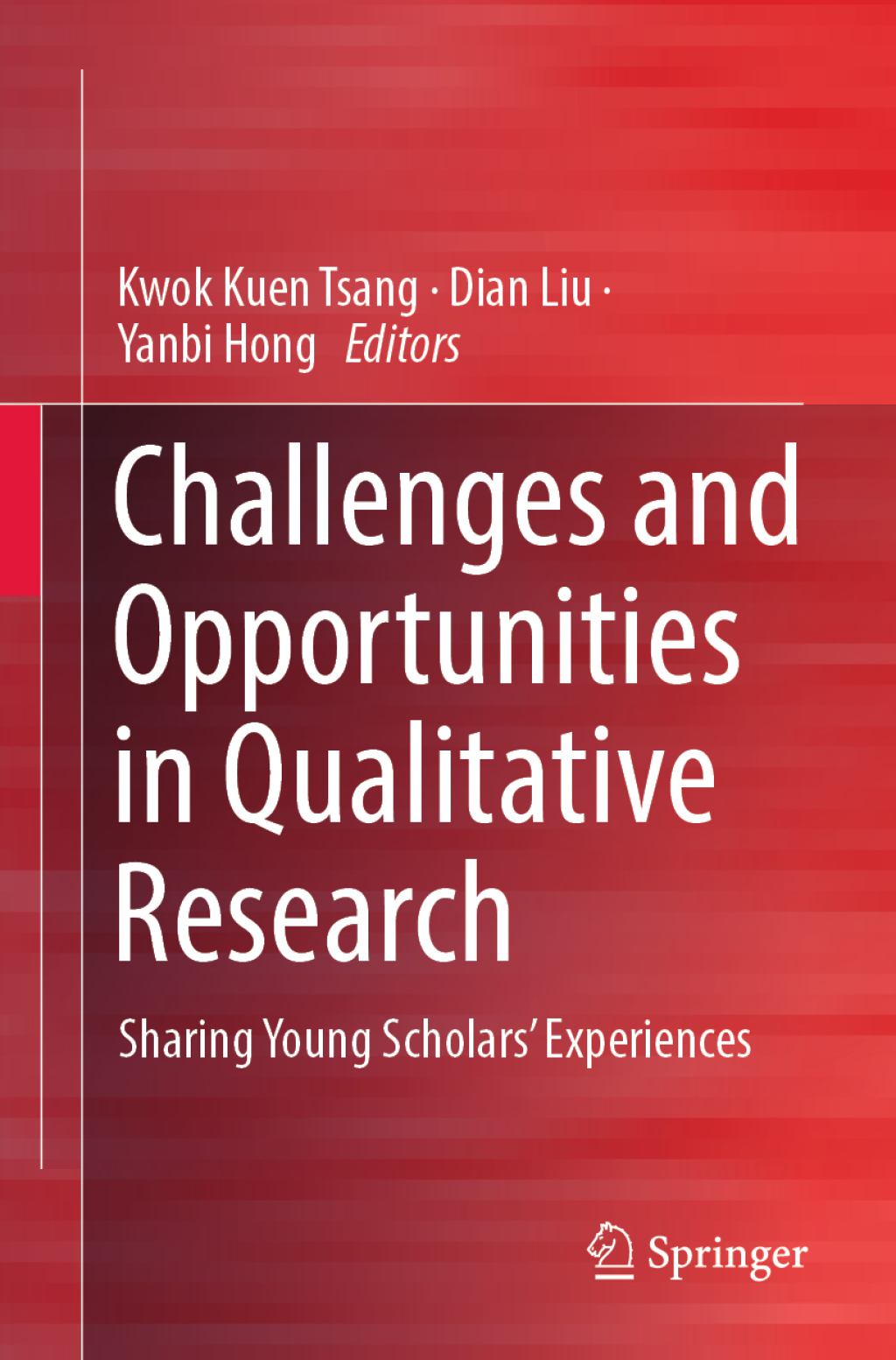 Challenges and Opportunities in Qualitative Research Sharing Young ScholarsÃ¢â‚¬Å¡Ãƒâ€žÃƒÂ¶Ã¢Ë†Å¡Ãƒâ€˜Ã¢Ë†Å¡Ã‚Â¥ Experiences 