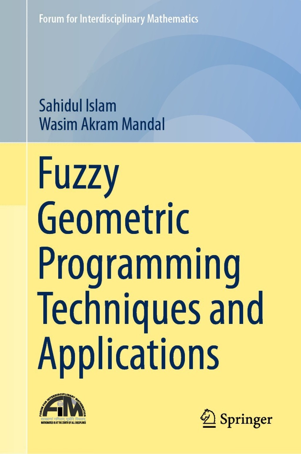 Fuzzy Geometric Programming Techniques and Applications 